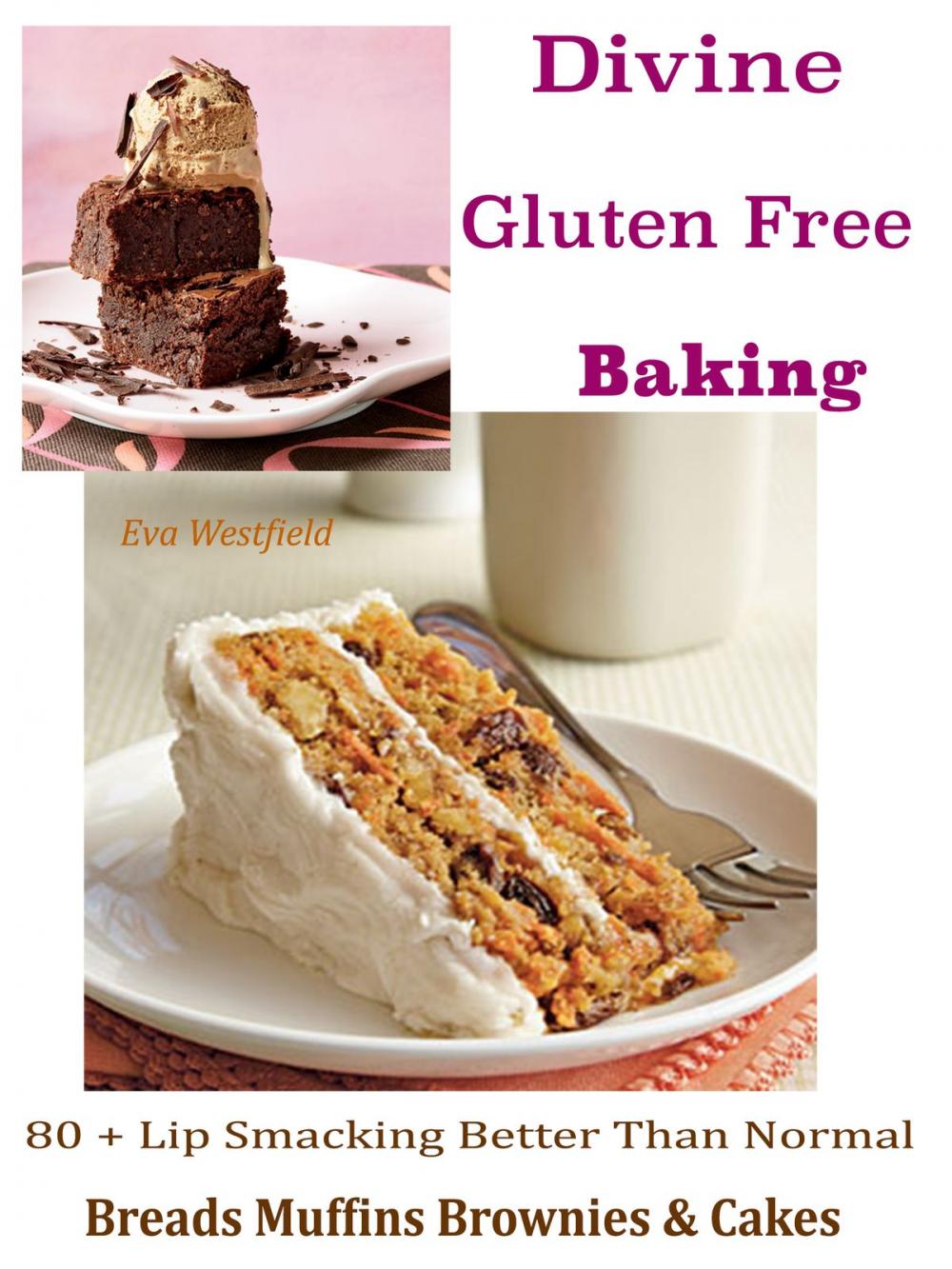 Big bigCover of Divine Gluten Free Baking