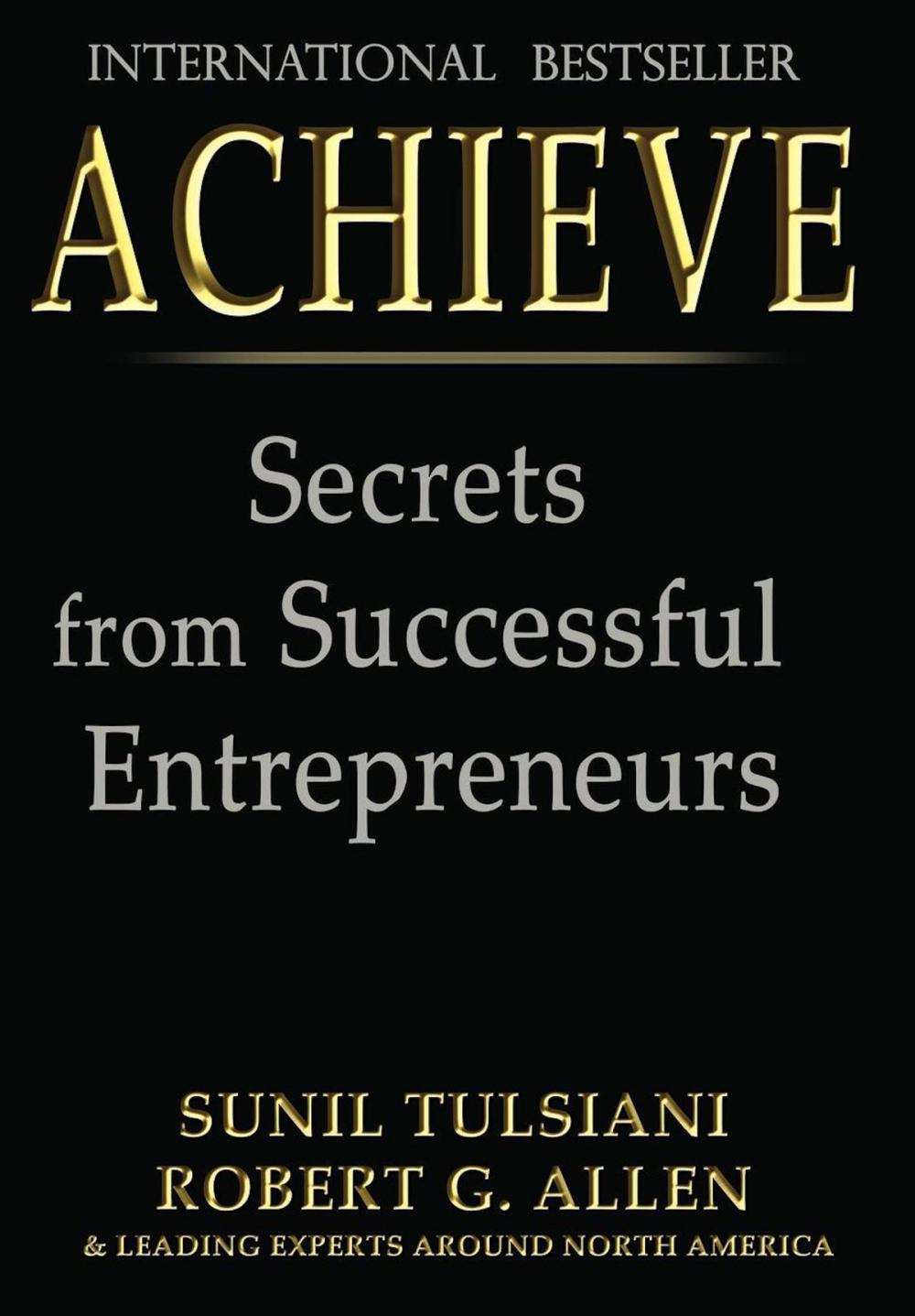 Big bigCover of ACHIEVE: Secrets from Successful Entrepreneurs