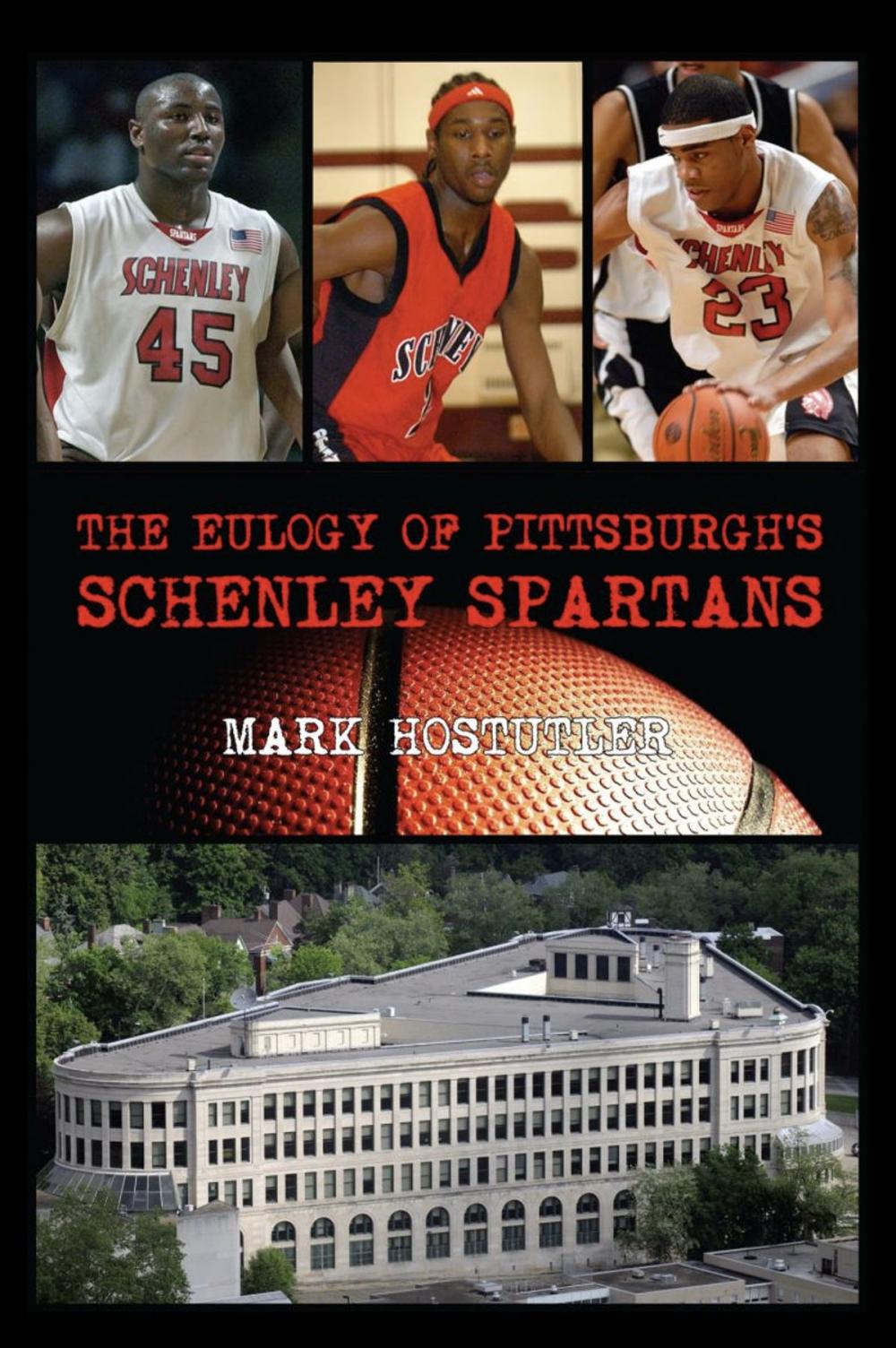 Big bigCover of The Eulogy of Pittsburgh's Schenley Spartans