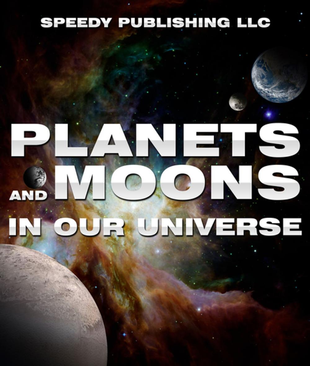 Big bigCover of Planets And Moons In Our Universe