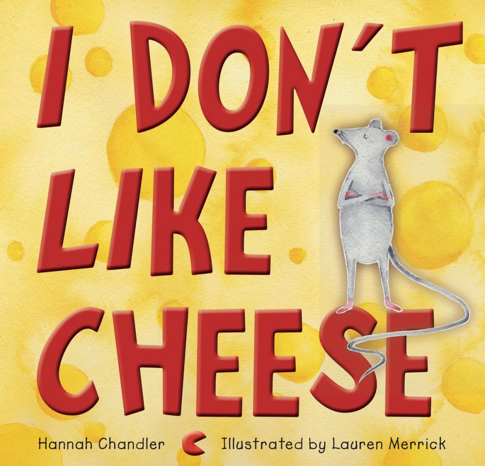 Big bigCover of I Don’t Like Cheese