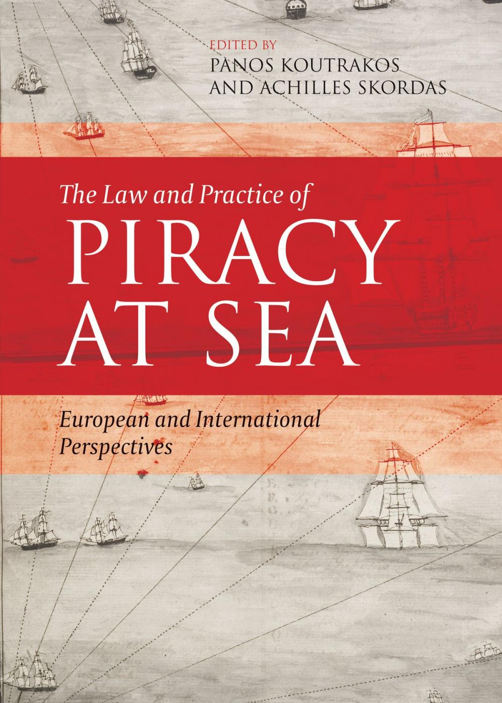 Big bigCover of The Law and Practice of Piracy at Sea