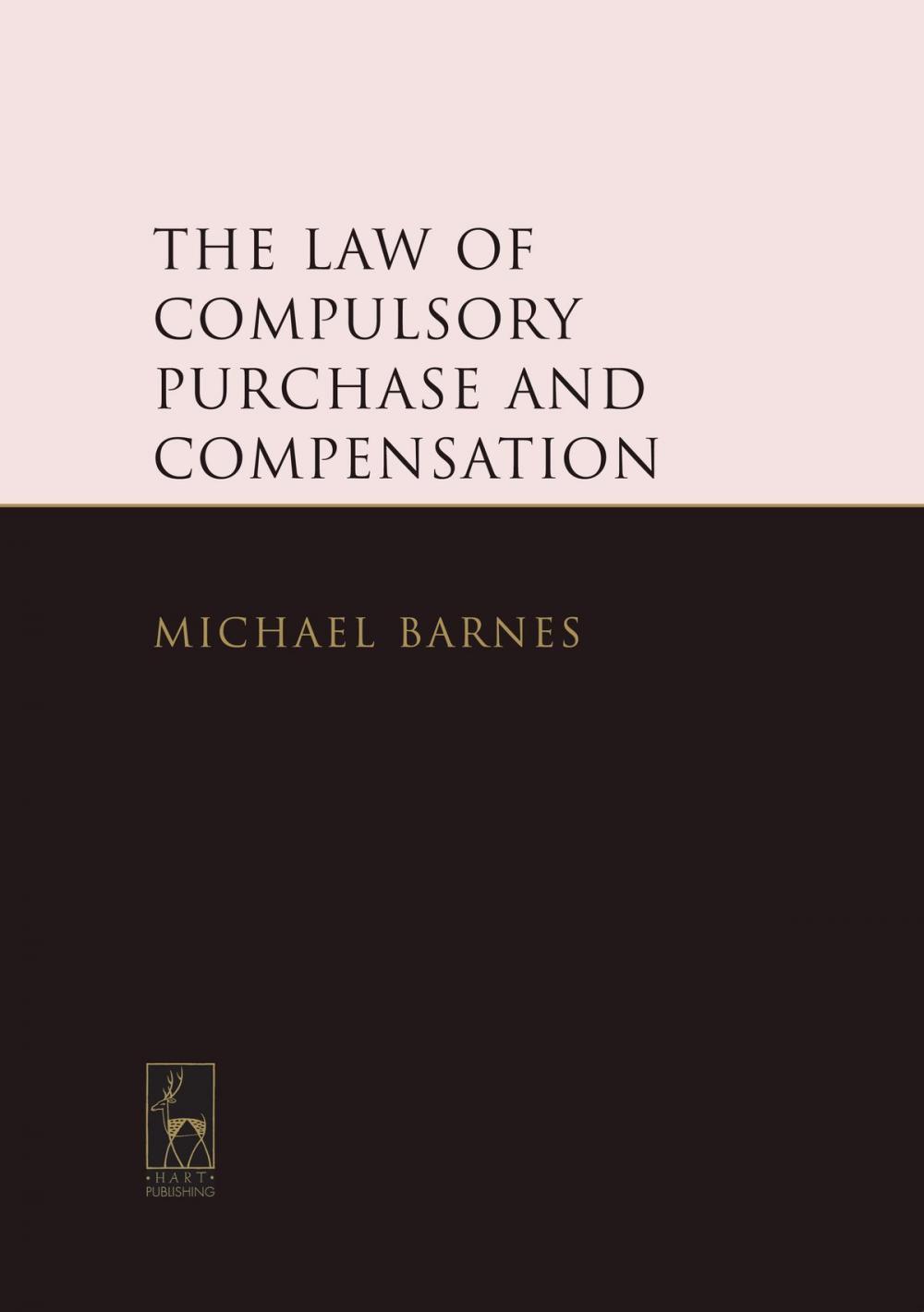 Big bigCover of The Law of Compulsory Purchase and Compensation