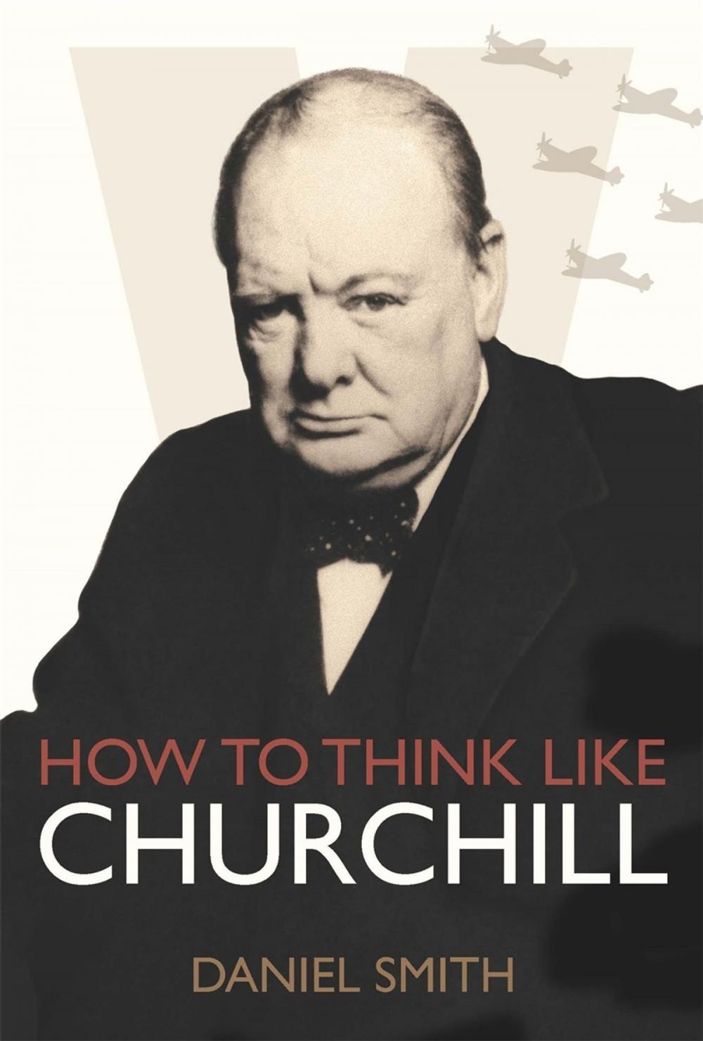 Big bigCover of How to Think Like Churchill