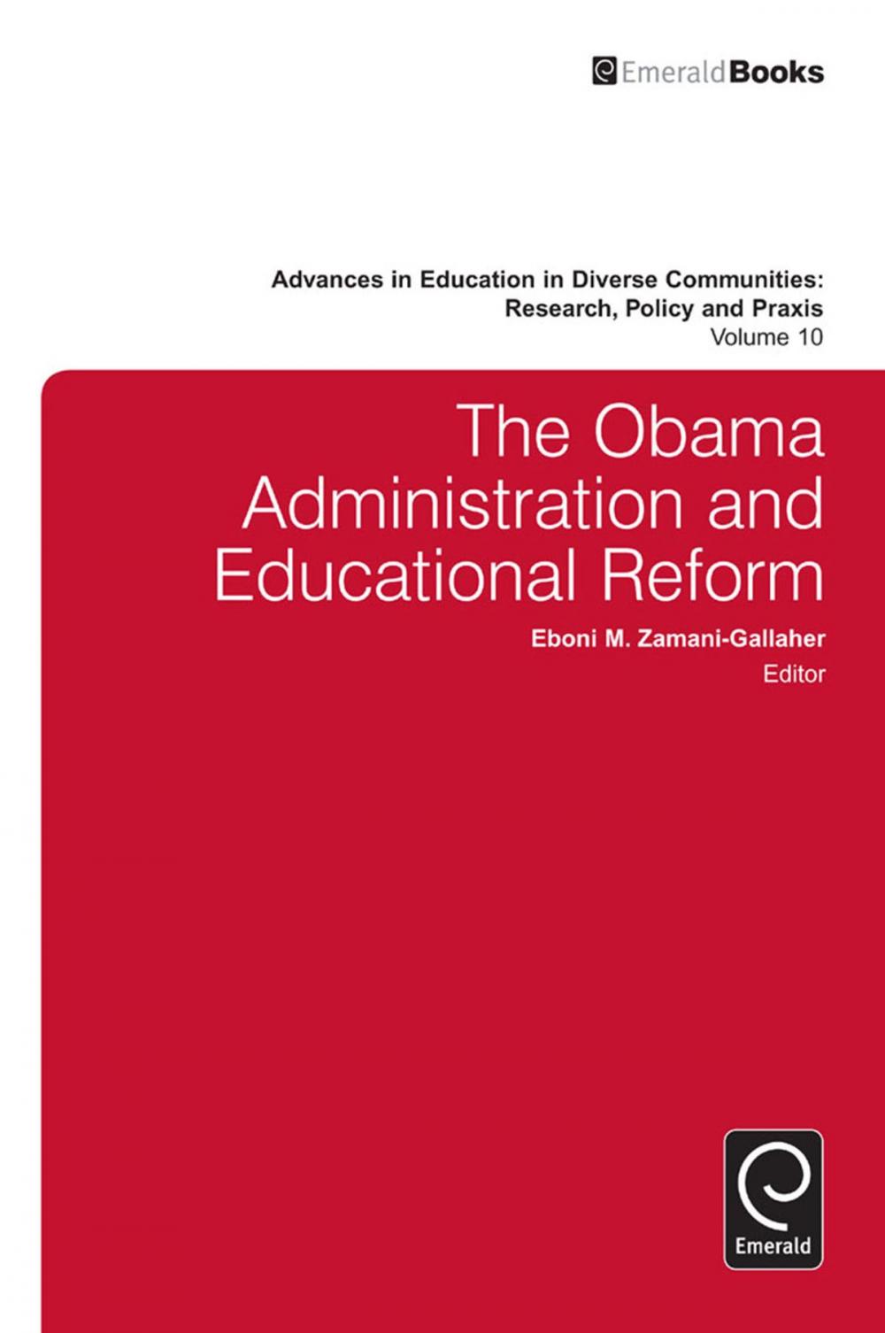 Big bigCover of The Obama Administration and Educational Reform