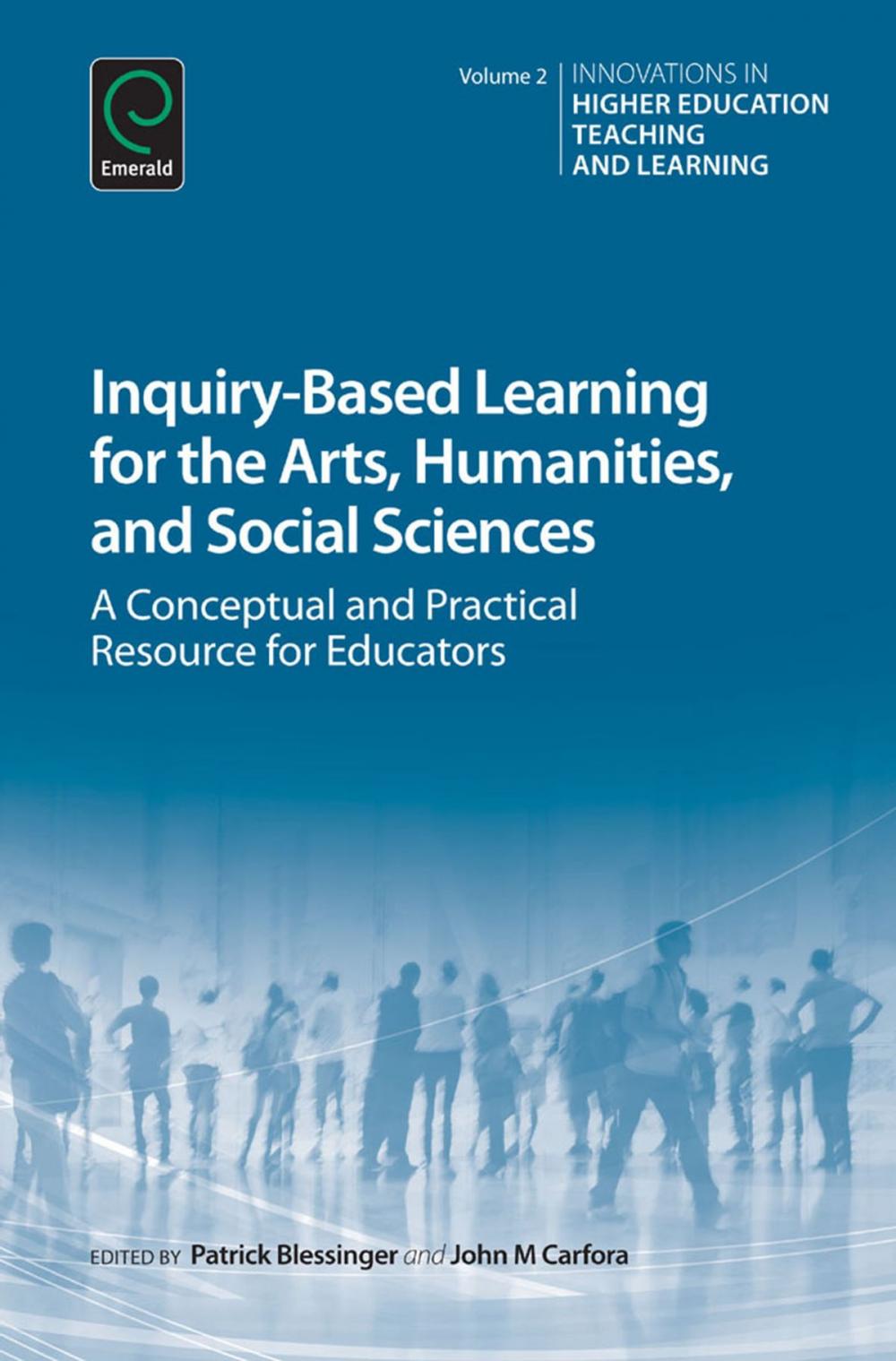 Big bigCover of Inquiry-Based Learning for the Arts, Humanities and Social Sciences