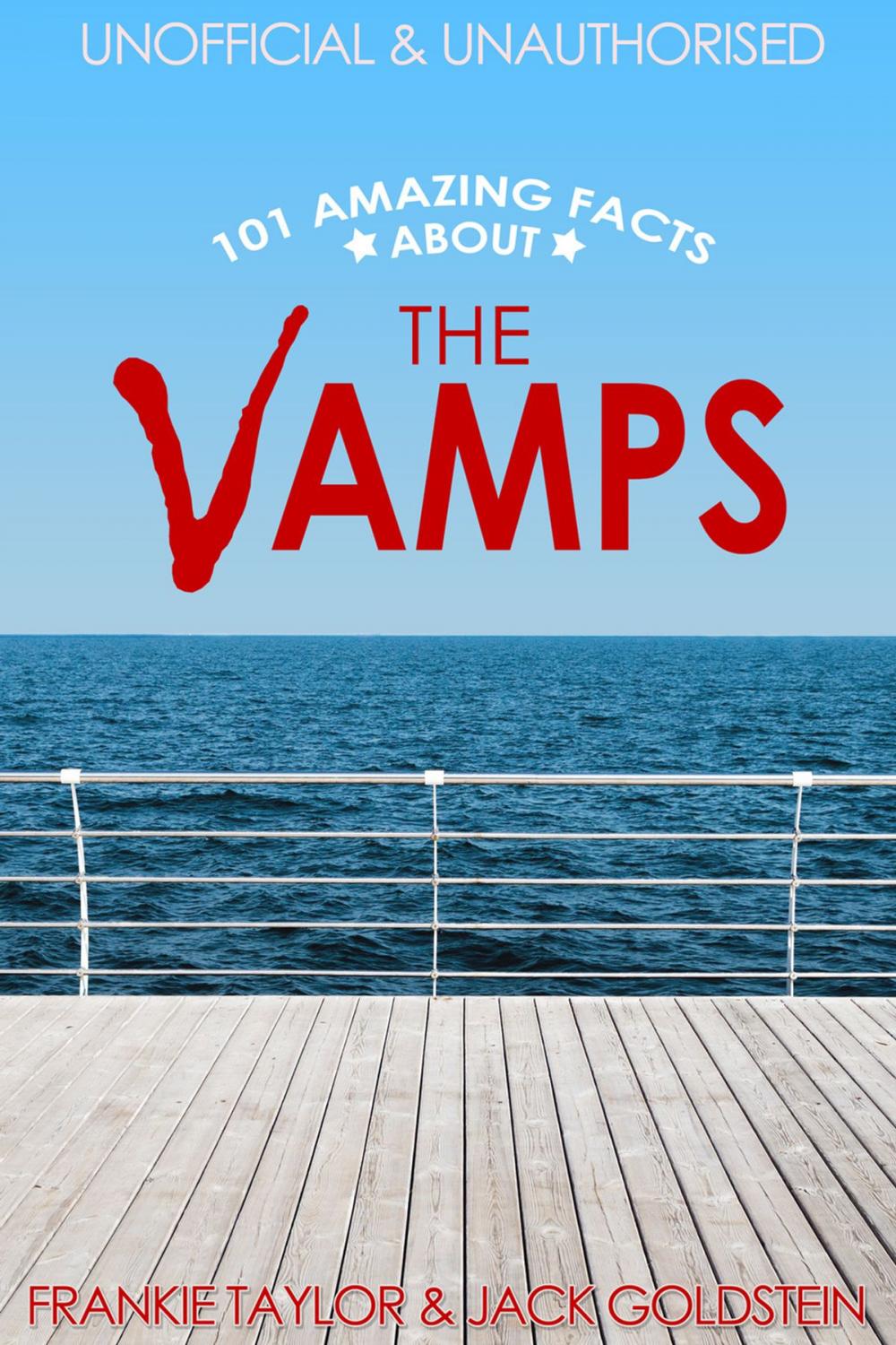 Big bigCover of 101 Amazing Facts about The Vamps