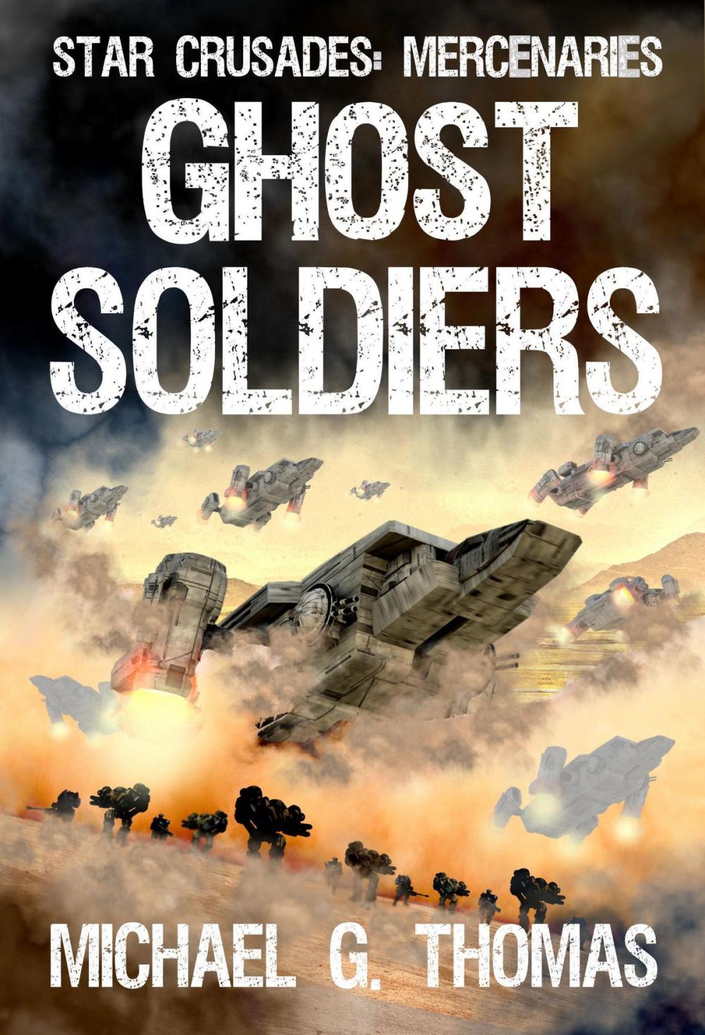 Big bigCover of Ghost Soldiers (Star Crusades: Mercenaries, Book 2)