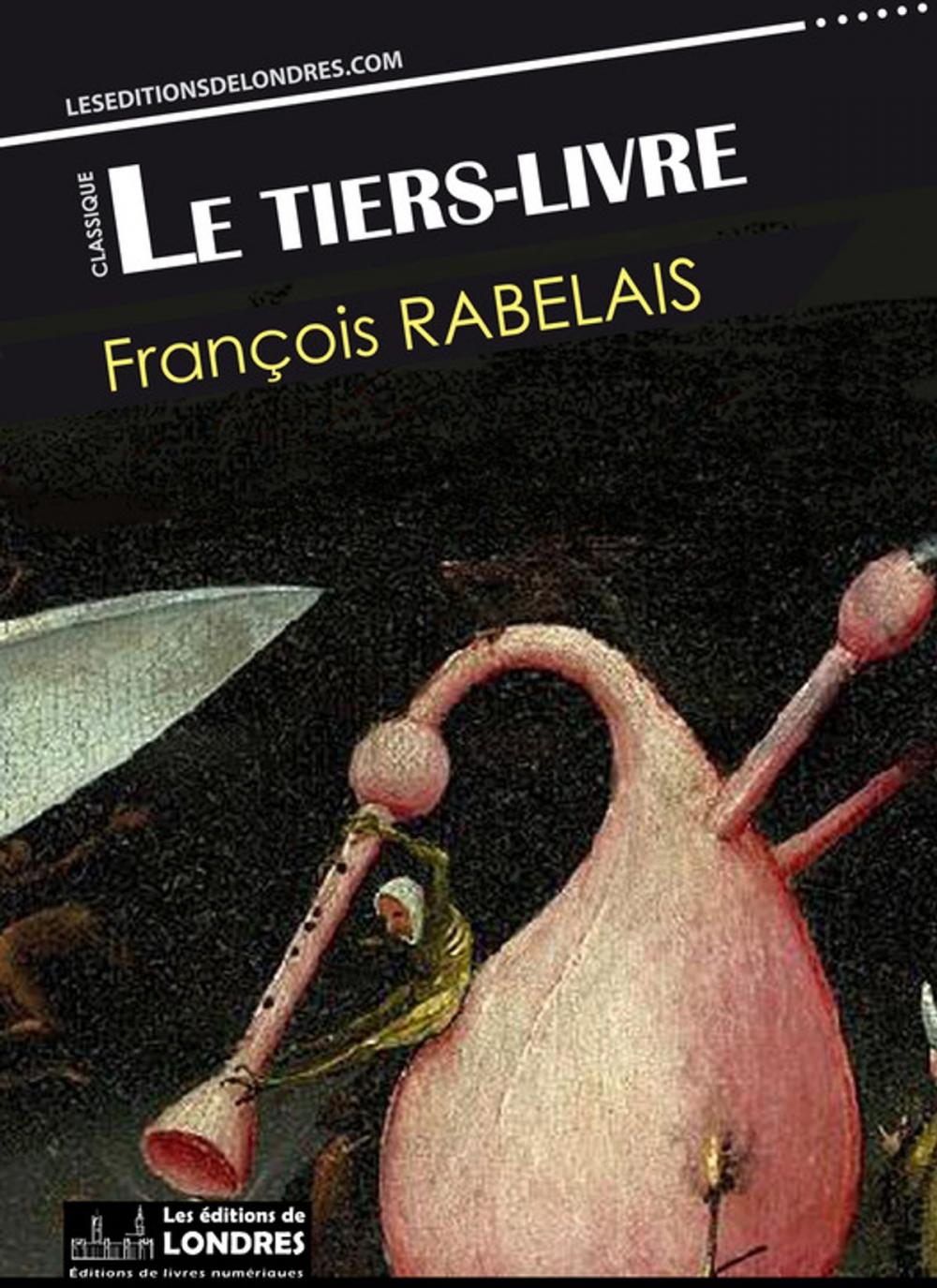 Big bigCover of Le Tiers livre (Français moderne et moyen Français comparés)