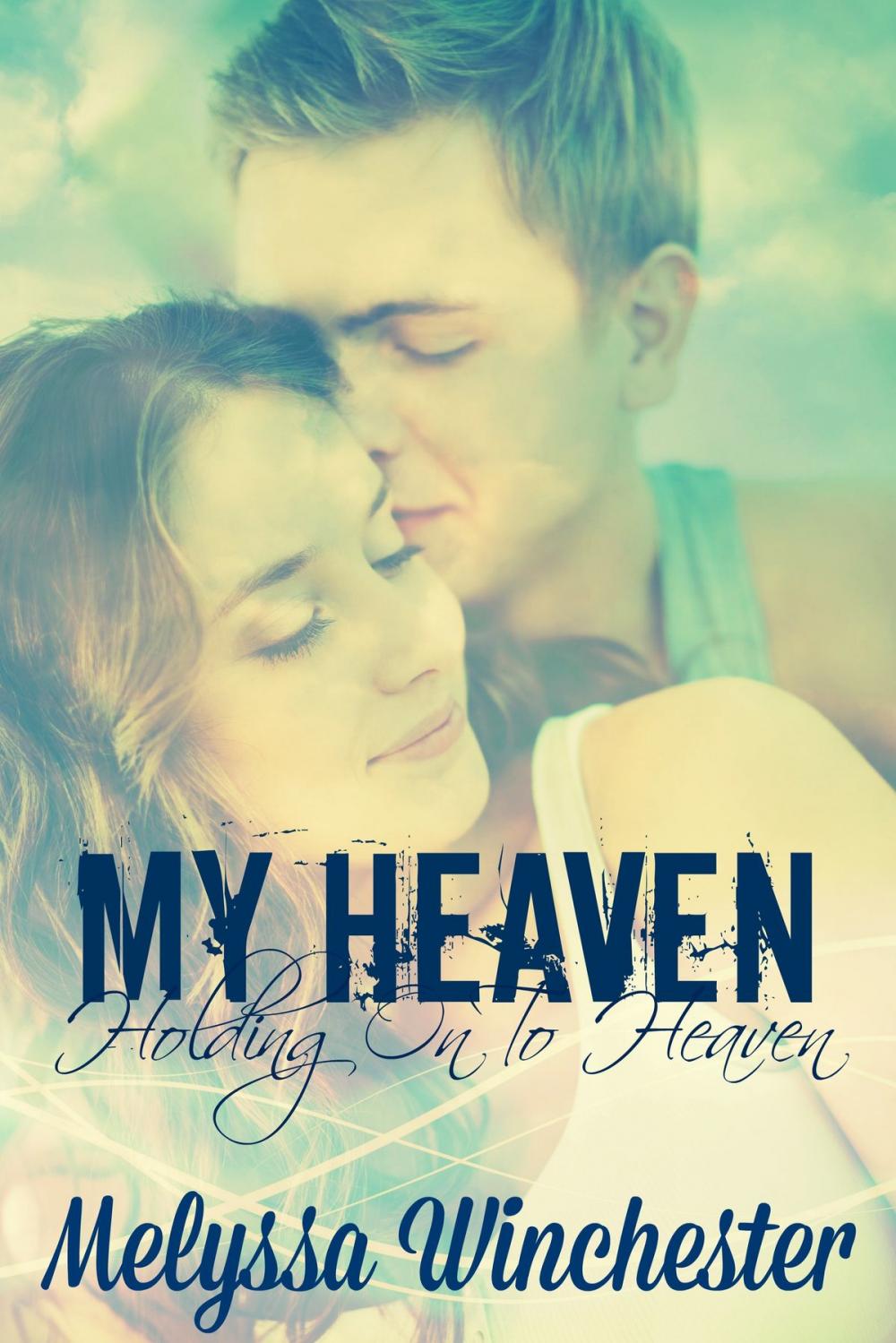 Big bigCover of My Heaven (Holding On To Heaven)