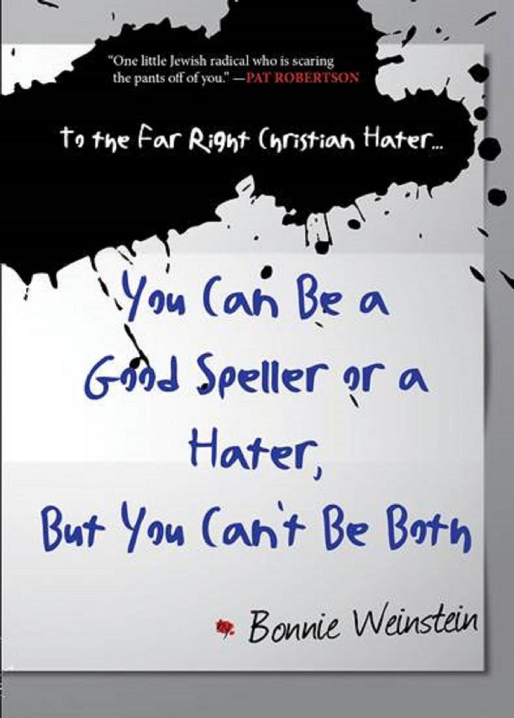 Big bigCover of To the Far Right Christian Hater...You Can Be a Good Speller or a Hater, But You Can't Be Both