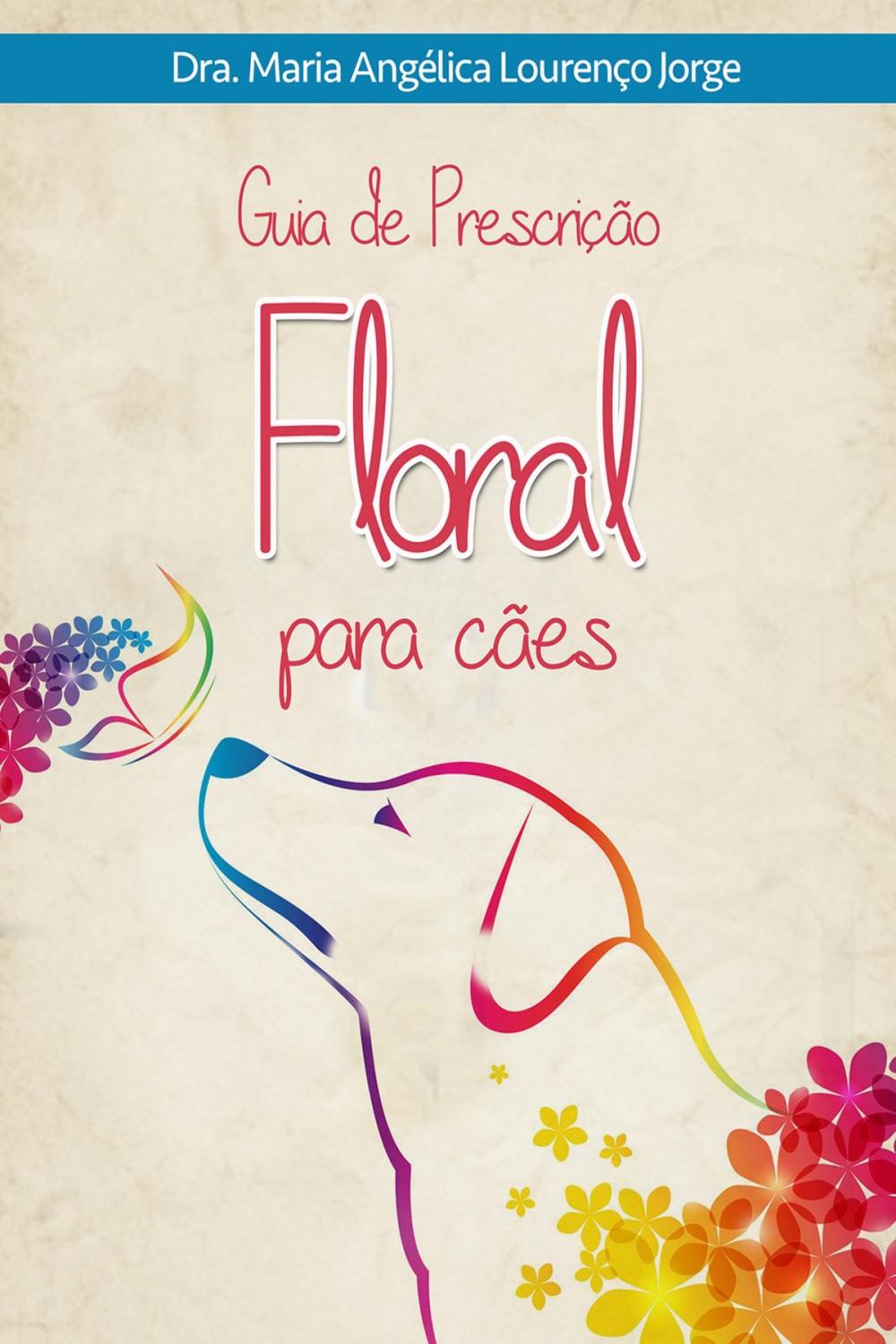 Big bigCover of Guia de Prescrição Floral Para Cães