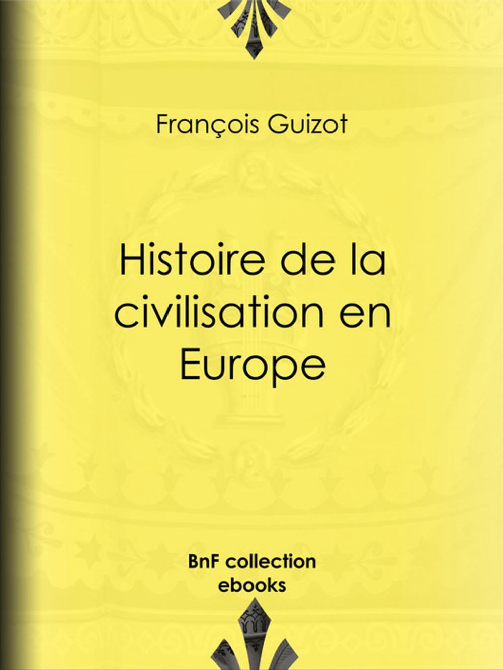 Big bigCover of Histoire de la civilisation en Europe