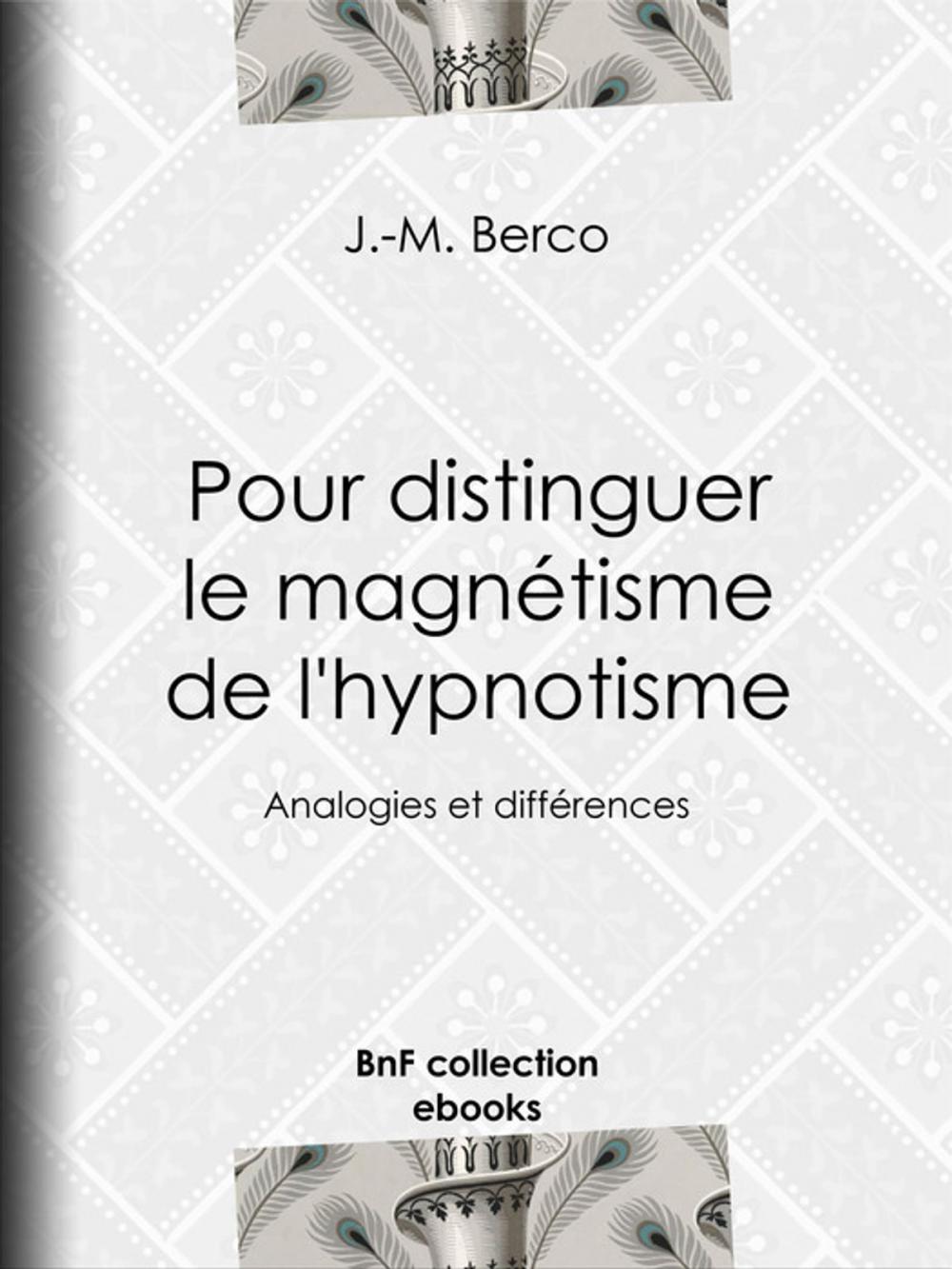 Big bigCover of Pour distinguer le magnétisme de l'hypnotisme