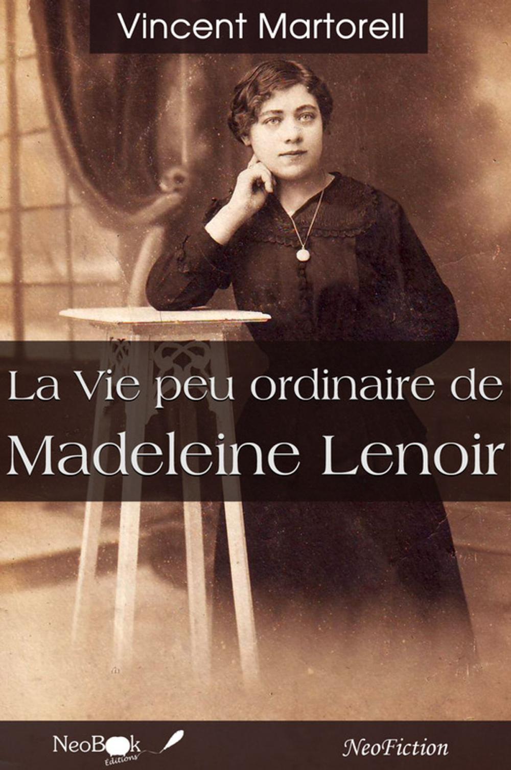 Big bigCover of La Vie peu ordinaire de Madeleine Lenoir