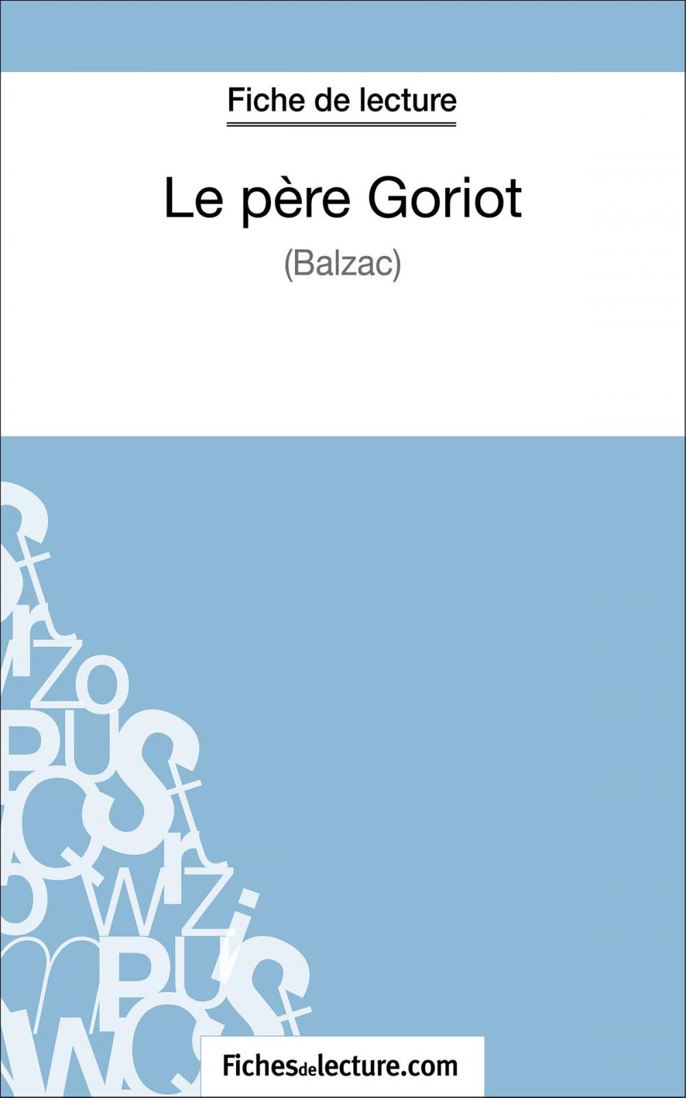 Big bigCover of Le père Goriot de Balzac (Fiche de lecture)