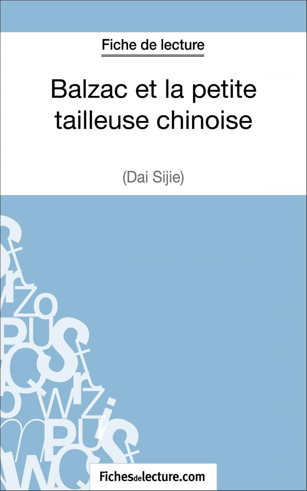 Big bigCover of Balzac et la petite tailleuse chinoise de Dai Sijie (Fiche de lecture)