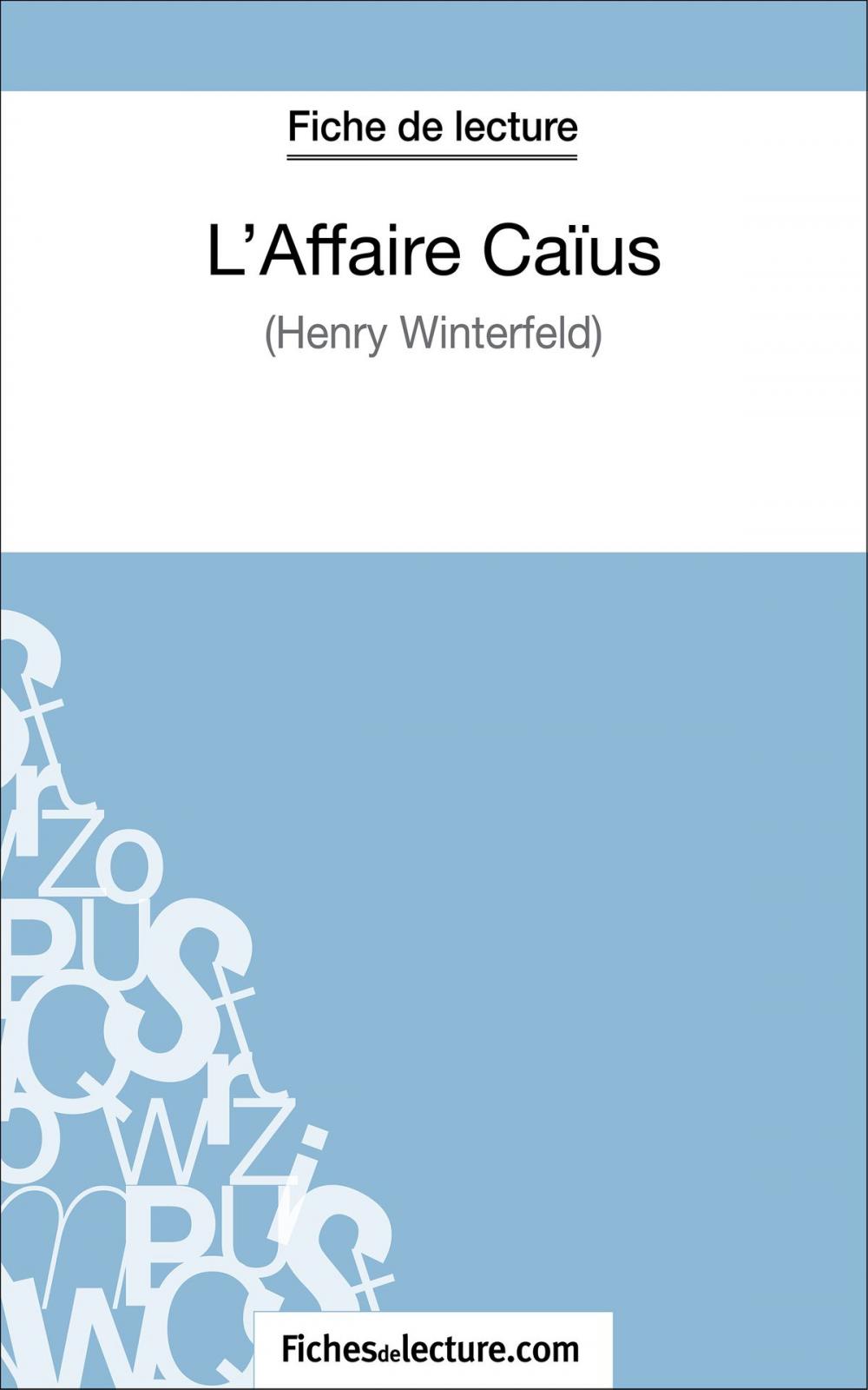 Big bigCover of L'Affaire Caïus d'Henry Winterfeld (Fiche de lecture)