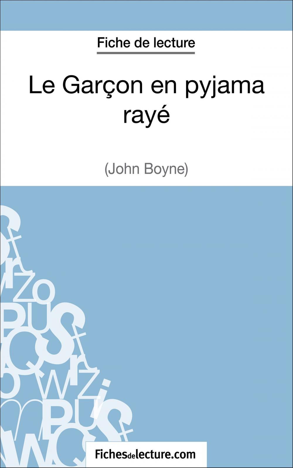 Big bigCover of Le Garçon en pyjama rayé de John Boyne (Fiche de lecture)