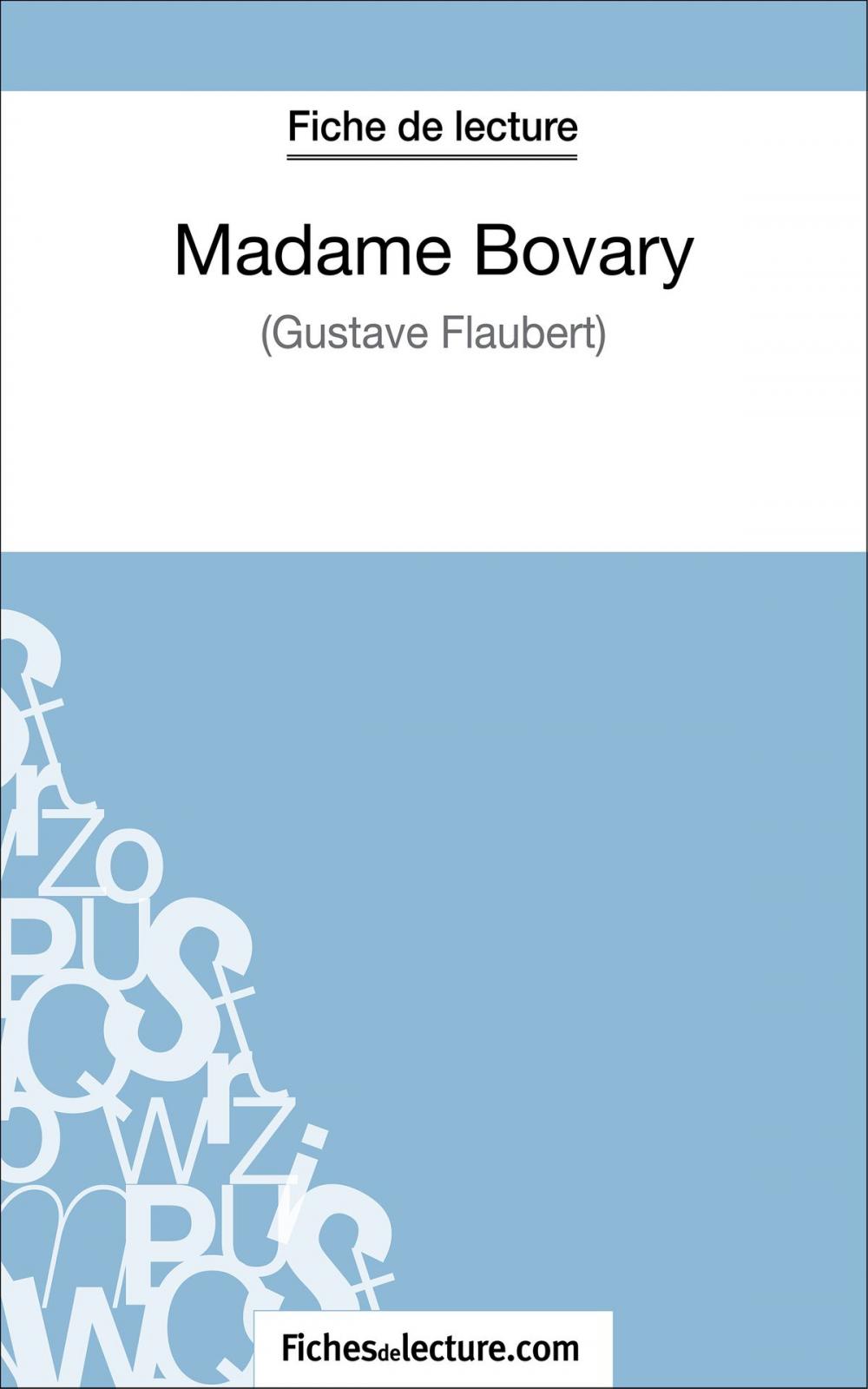 Big bigCover of Madame Bovary de Gustave Flaubert (Fiche de lecture)