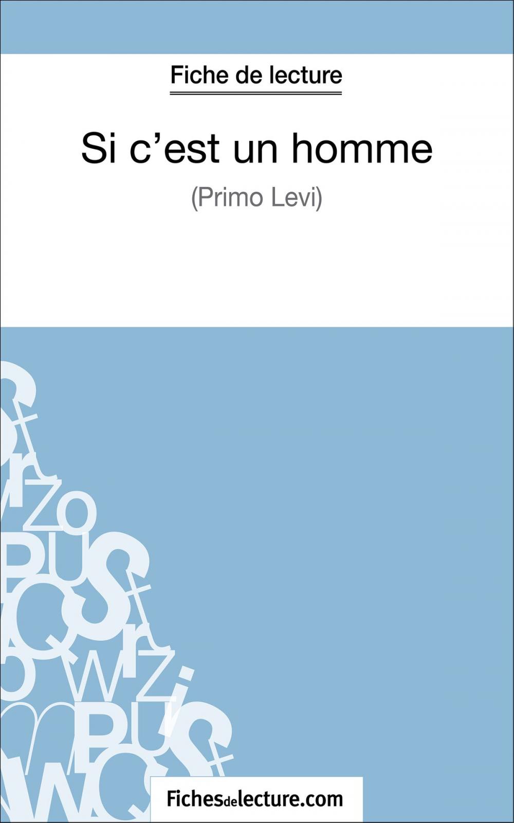 Big bigCover of Si c'est un homme - Primo Levi (Fiche de lecture)