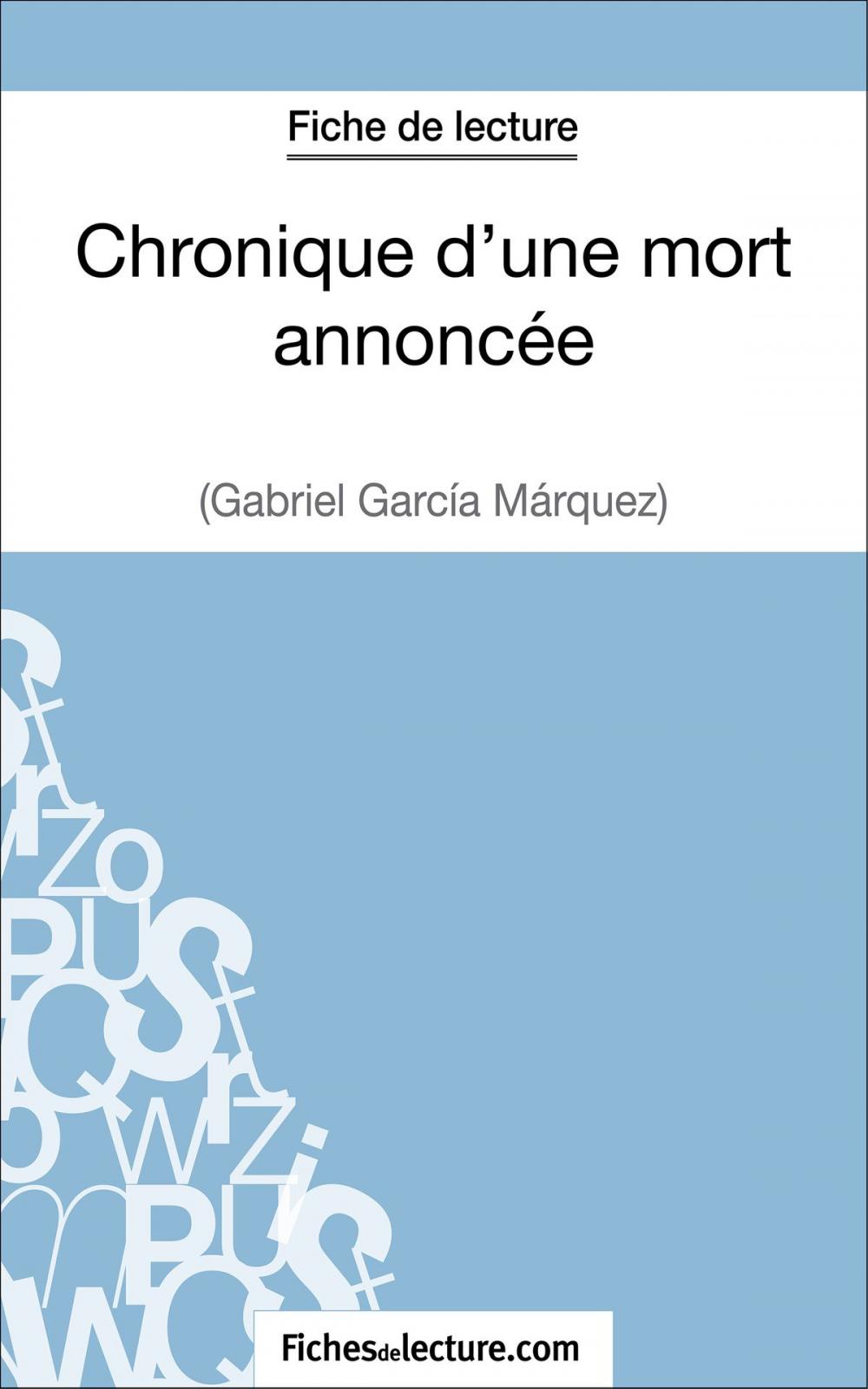 Big bigCover of Chronique d'une mort annoncée de Gabriel García Márquez (Fiche de lecture)