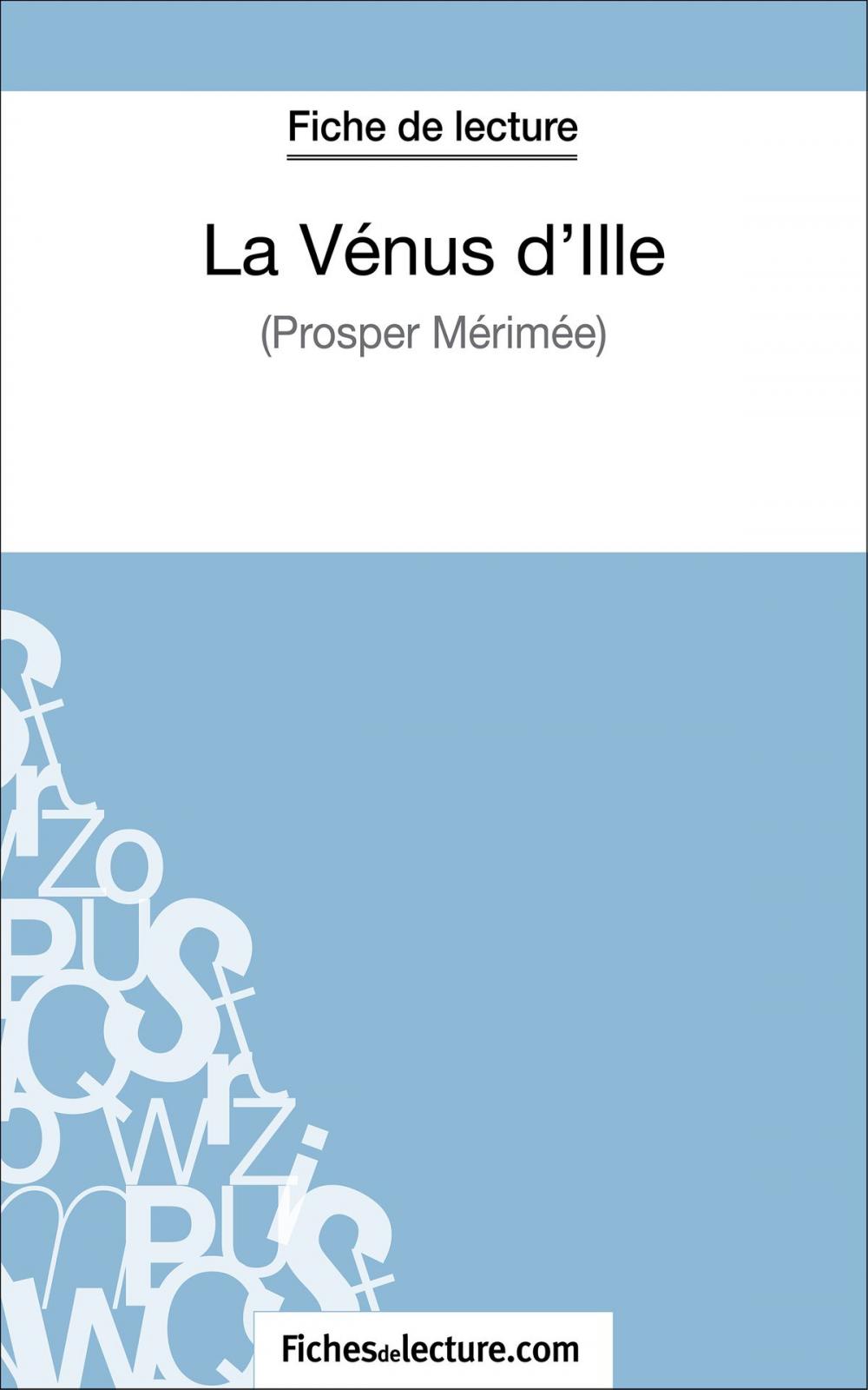 Big bigCover of La Vénus d'Ille de Prosper Mérimée (Fiche de lecture)