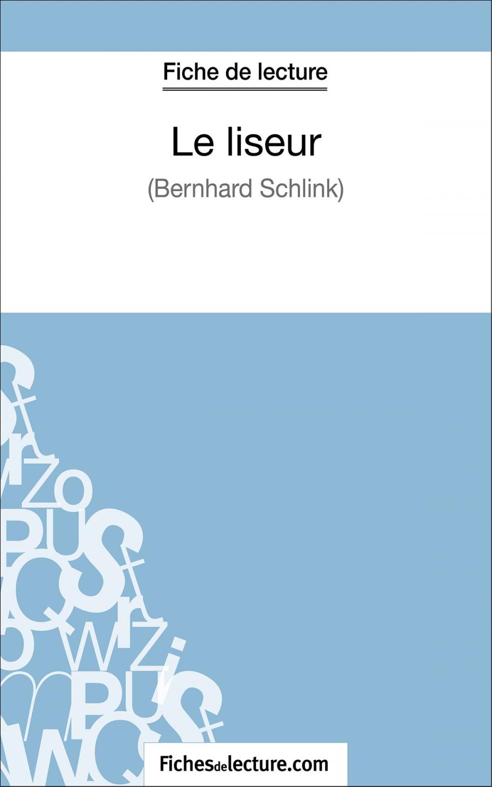 Big bigCover of Le liseur de Bernhard Schlink (Fiche de lecture)