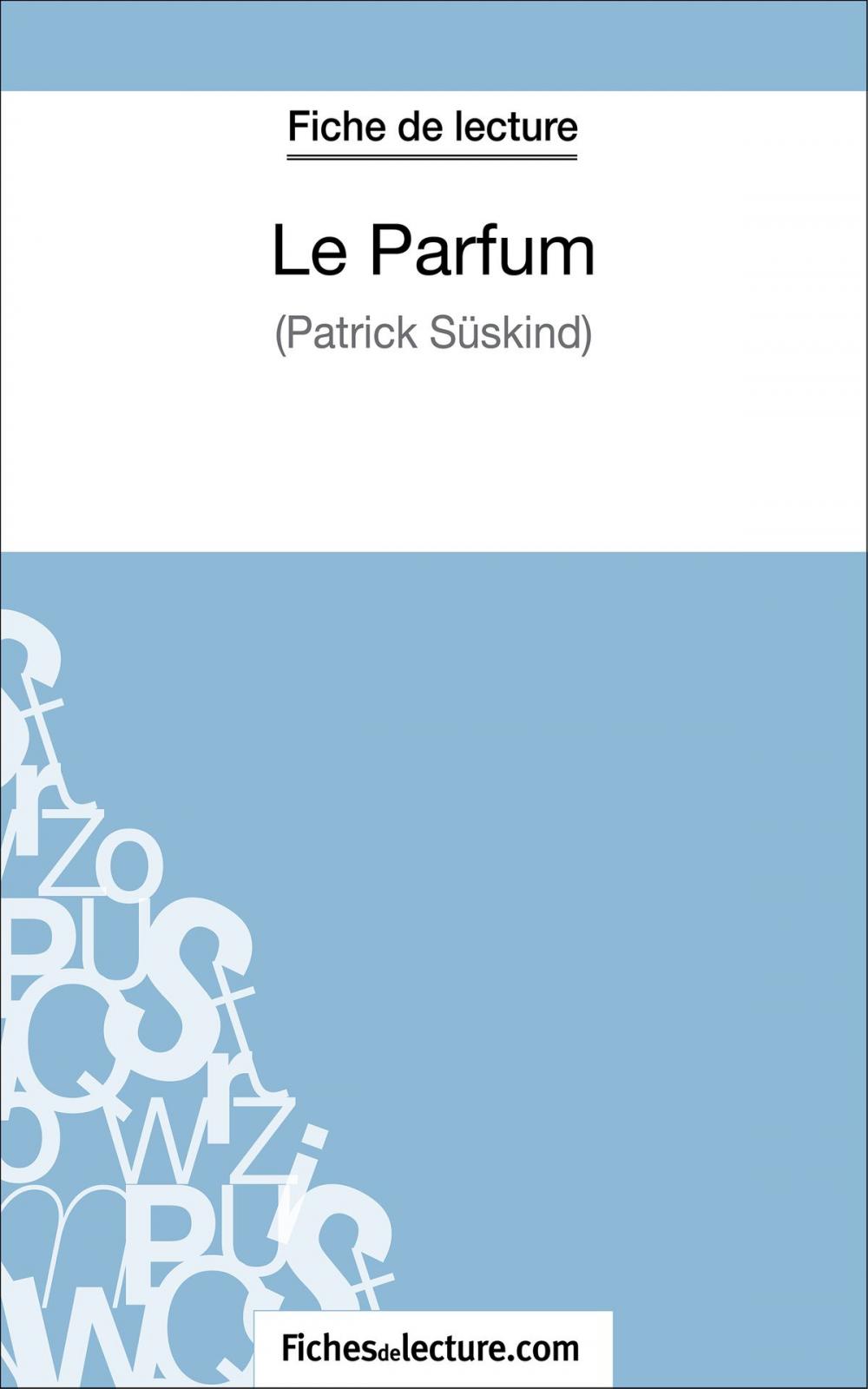 Big bigCover of Le Parfum de Patrick Süskind (Fiche de lecture)