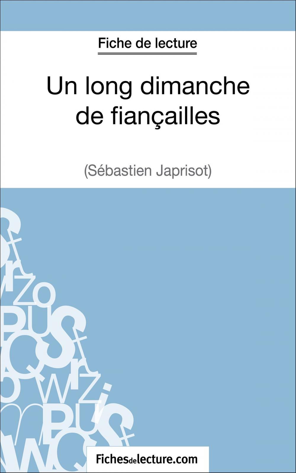 Big bigCover of Un long dimanche de fiançailles de Sébastien Japrisot (Fiche de lecture)