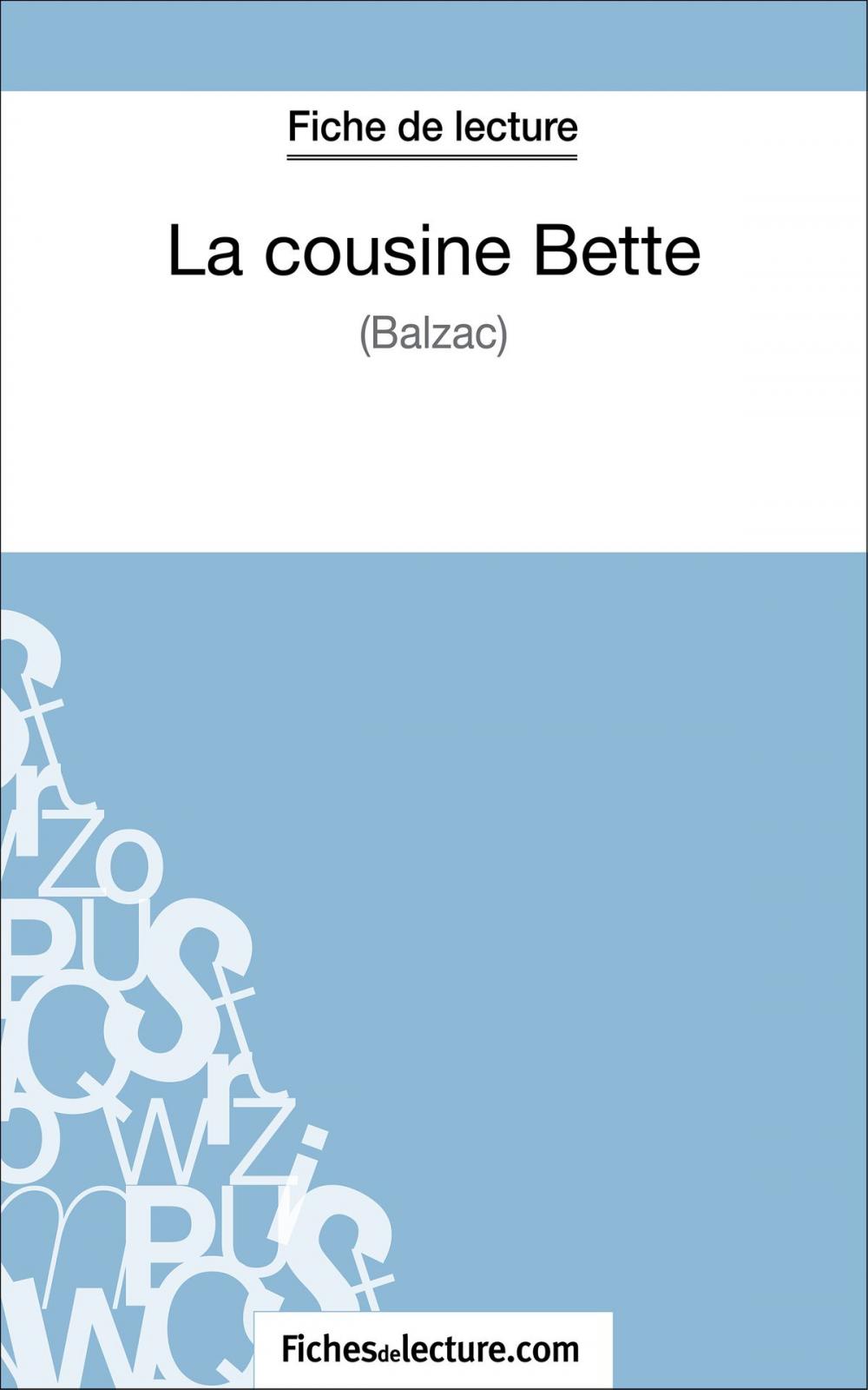 Big bigCover of La cousine Bette de Balzac (Fiche de lecture)