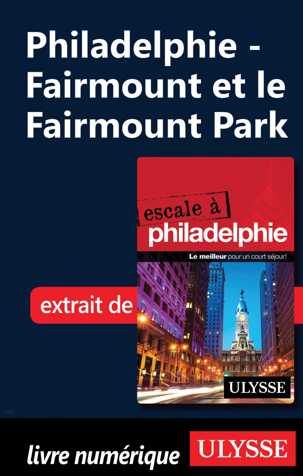 Big bigCover of Philadelphie - Fairmount et le Fairmount Park