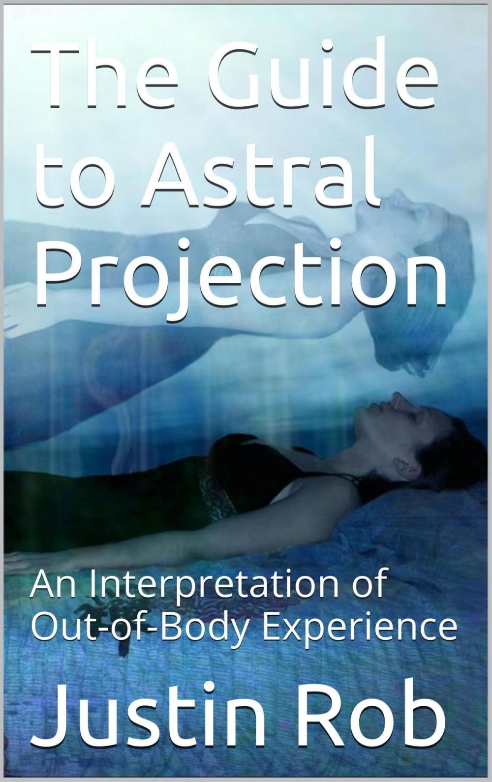 Big bigCover of The Guide to Astral Projection