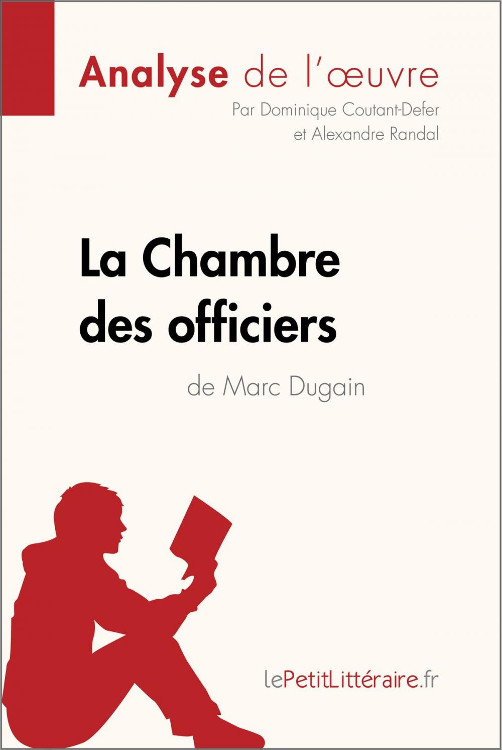 Big bigCover of La Chambre des officiers de Marc Dugain (Analyse de l'oeuvre)