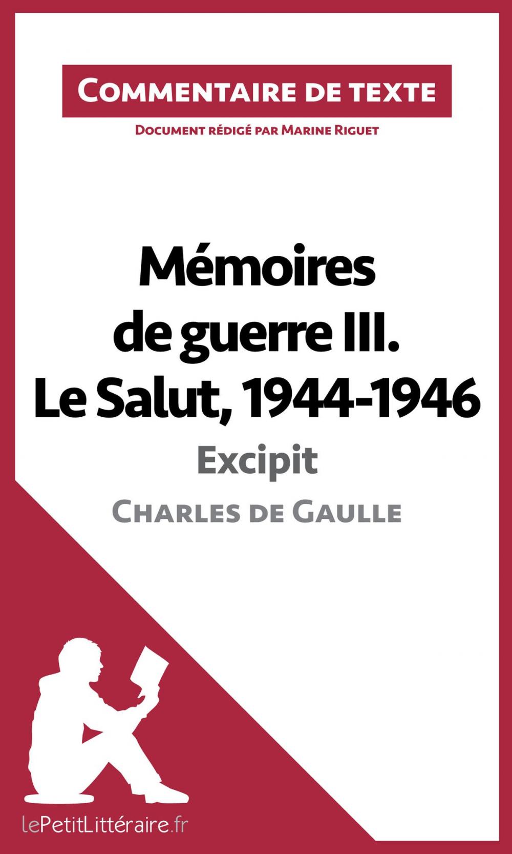 Big bigCover of Mémoires de guerre III. Le Salut, 1944-1946 de Charles de Gaulle - Excipit