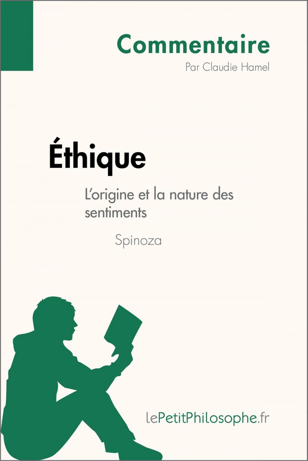 Big bigCover of Éthique de Spinoza - L'origine et la nature des sentiments (Commentaire)