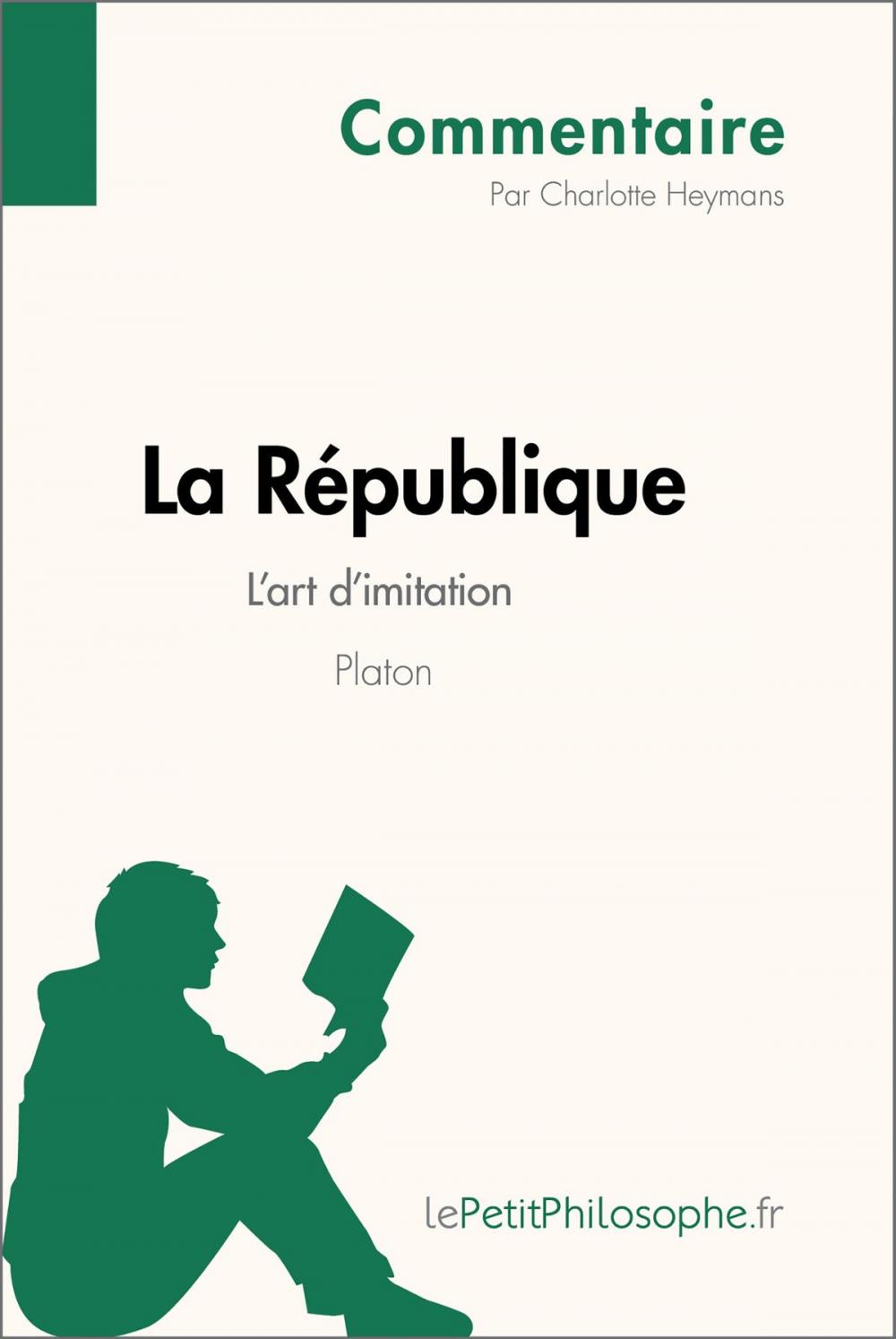 Big bigCover of La République de Platon - L'art d'imitation (Commentaire)