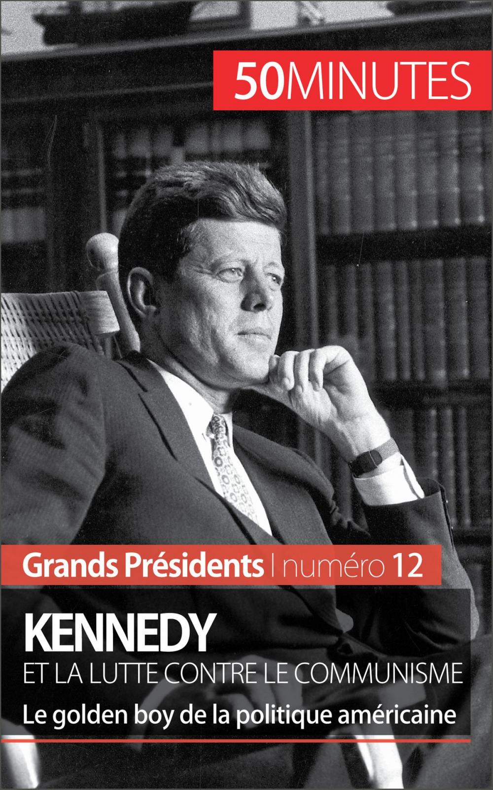 Big bigCover of Kennedy et la lutte contre le communisme