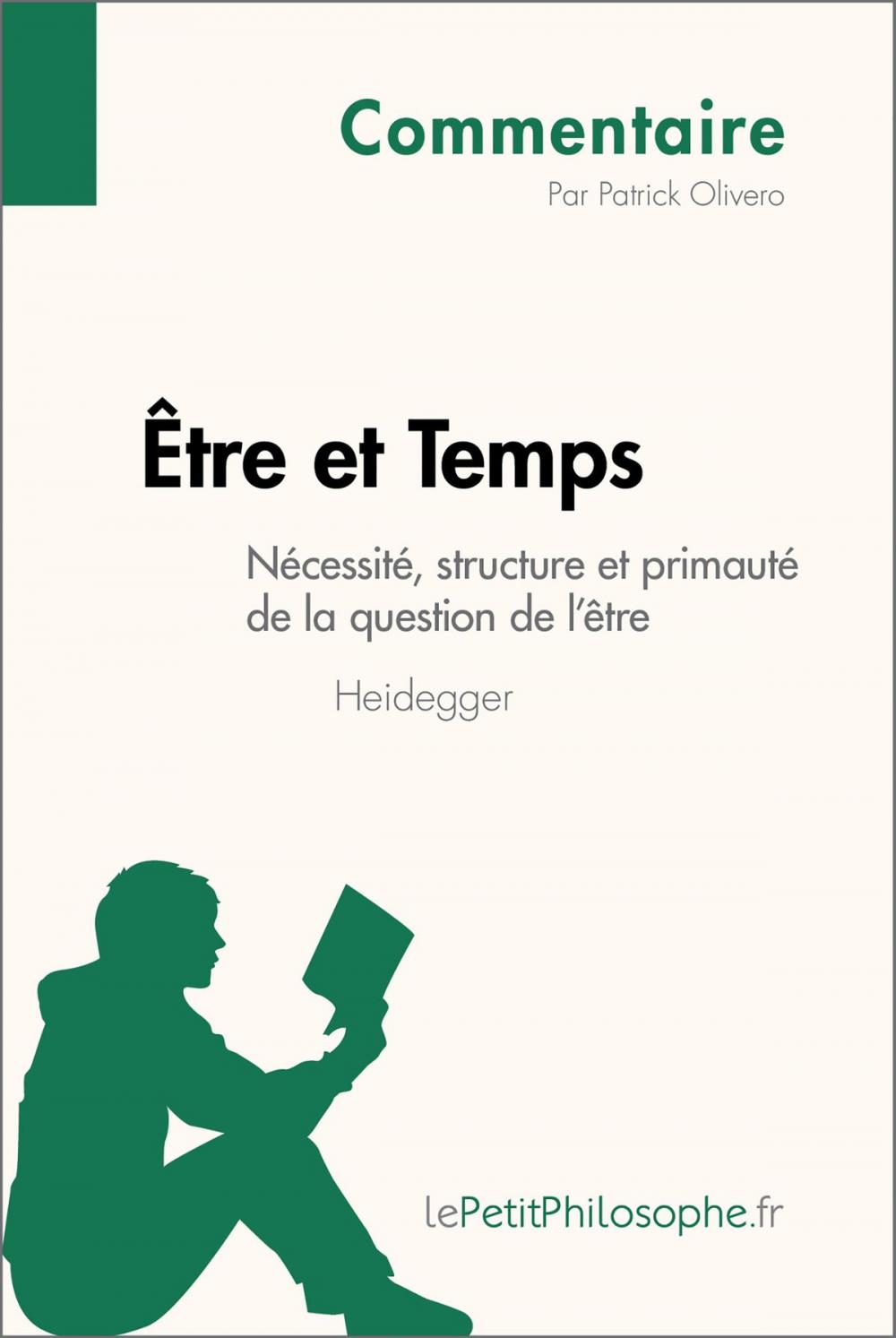 Big bigCover of Être et Temps de Heidegger - Nécessité, structure et primauté de la question de l'être (Commentaire)