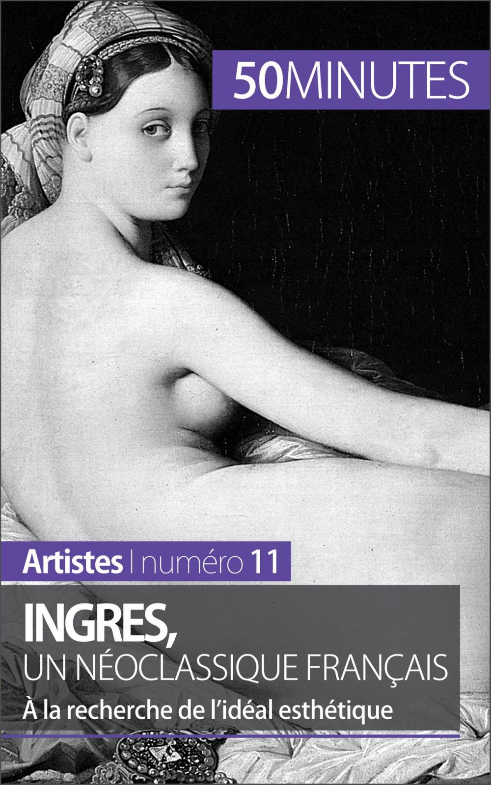 Big bigCover of Ingres, un néoclassique français