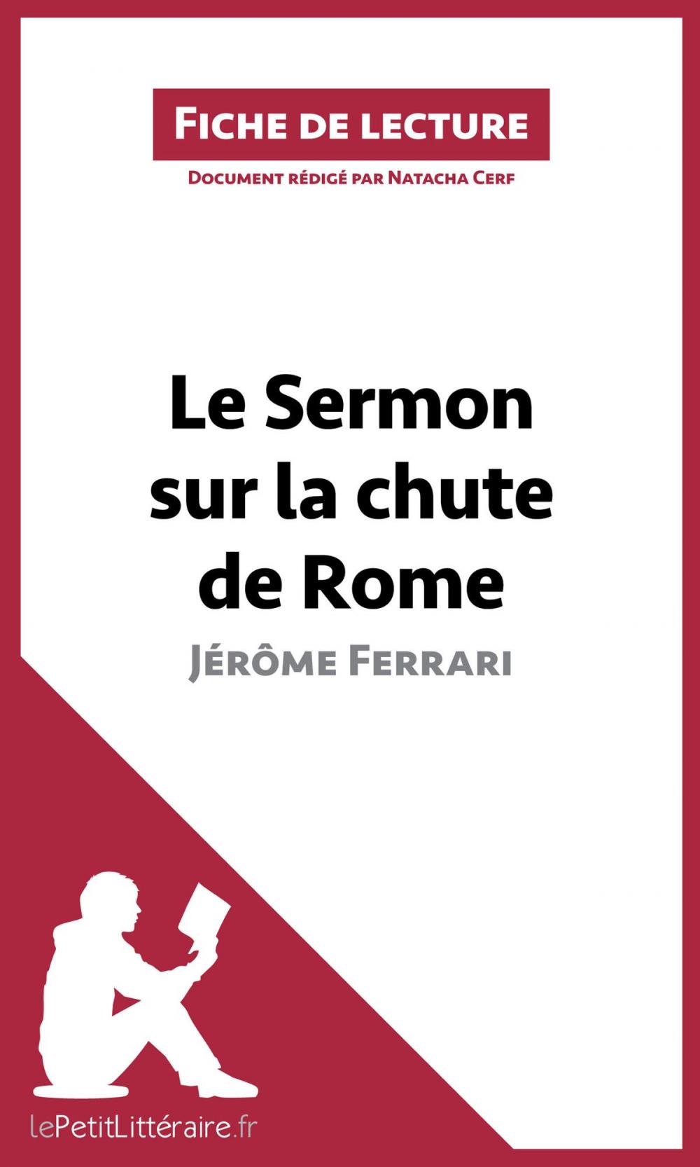 Big bigCover of Le Sermon sur la chute de Rome de Jérôme Ferrari (Fiche de lecture)