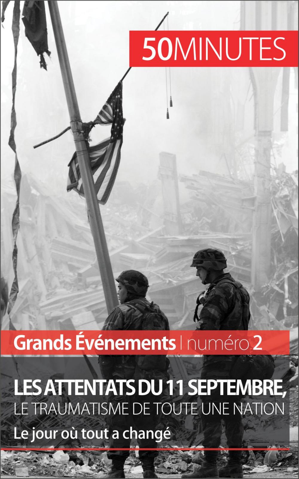 Big bigCover of Les attentats du 11 septembre 2001, le traumatisme de toute une nation (Grands Événements)