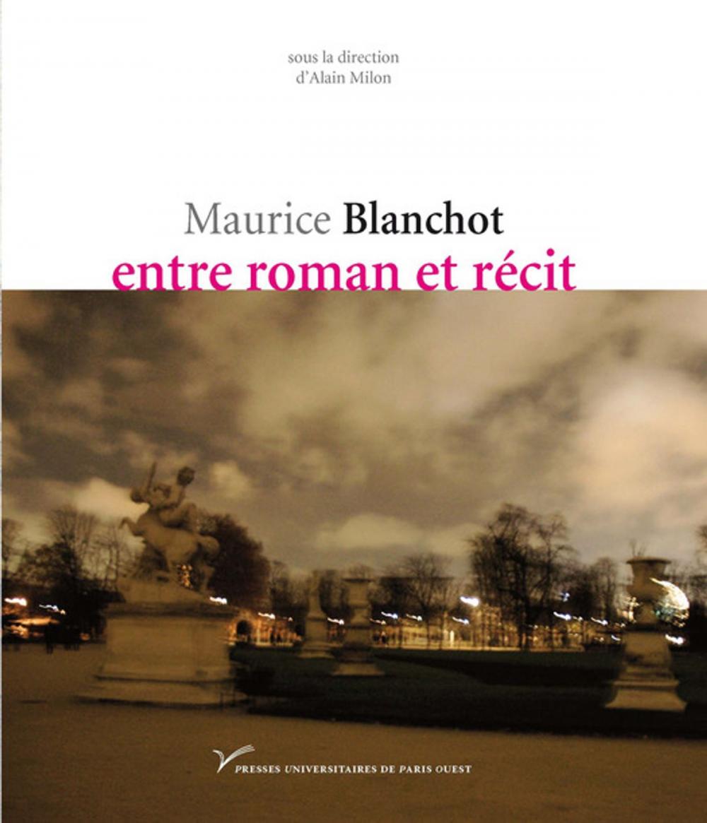 Big bigCover of Maurice Blanchot, entre roman et récit