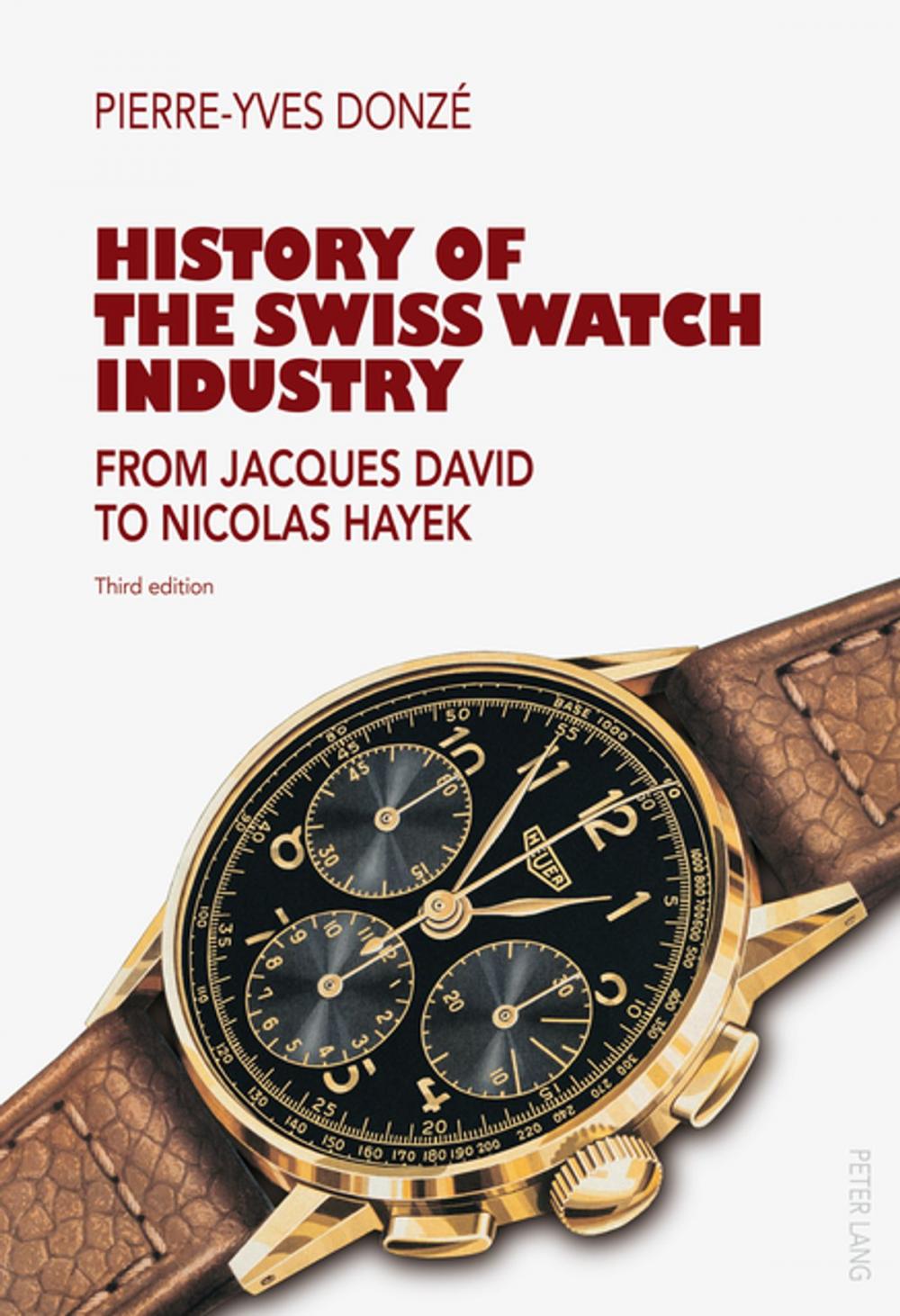 Big bigCover of History of the Swiss Watch Industry