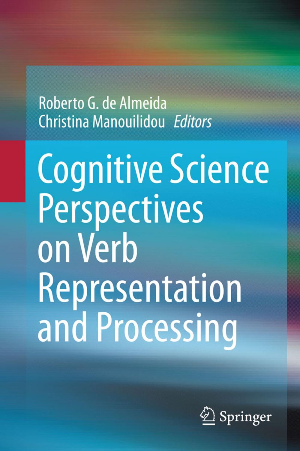 Big bigCover of Cognitive Science Perspectives on Verb Representation and Processing