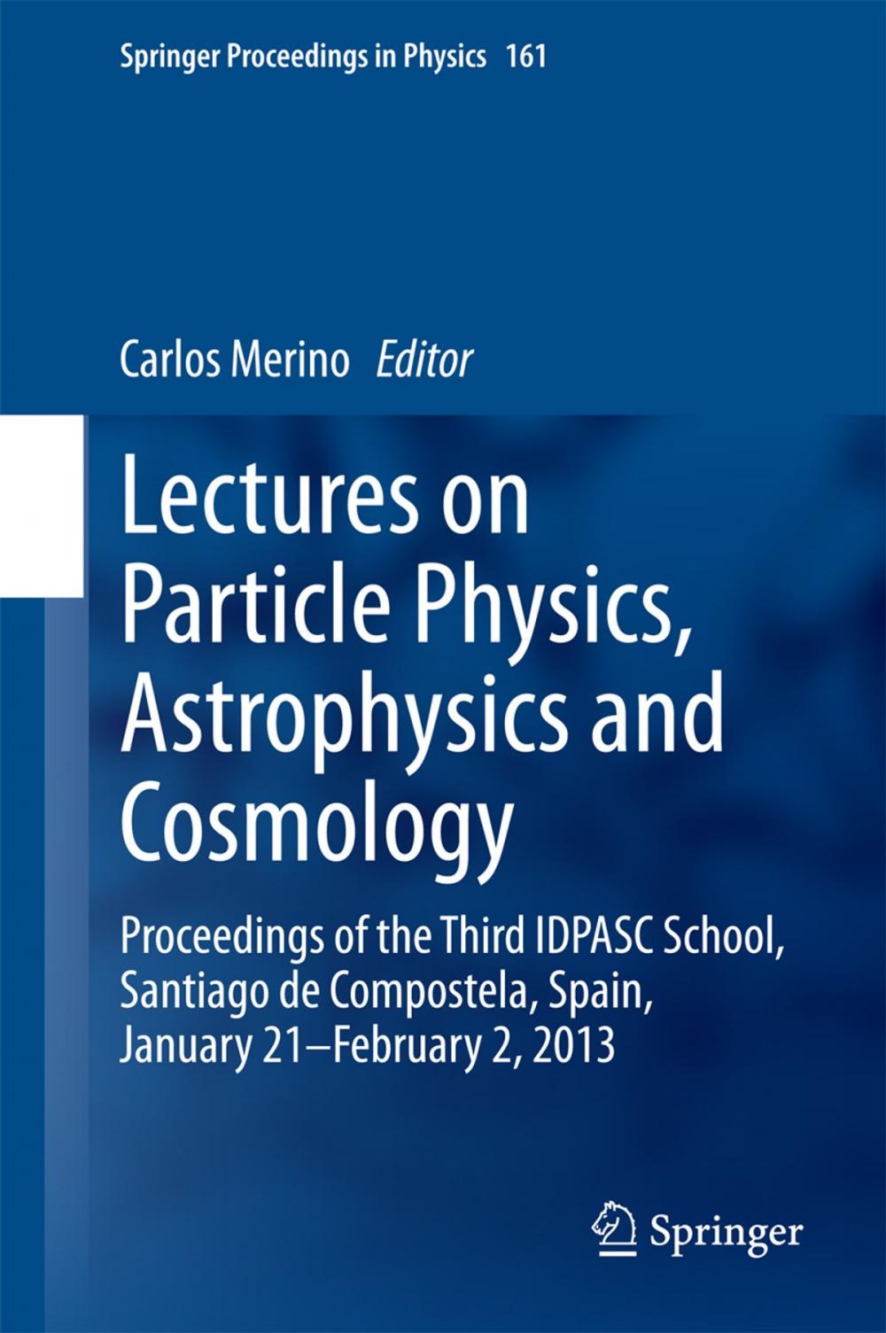 Big bigCover of Lectures on Particle Physics, Astrophysics and Cosmology