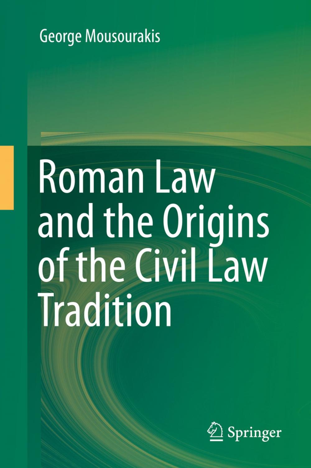 Big bigCover of Roman Law and the Origins of the Civil Law Tradition