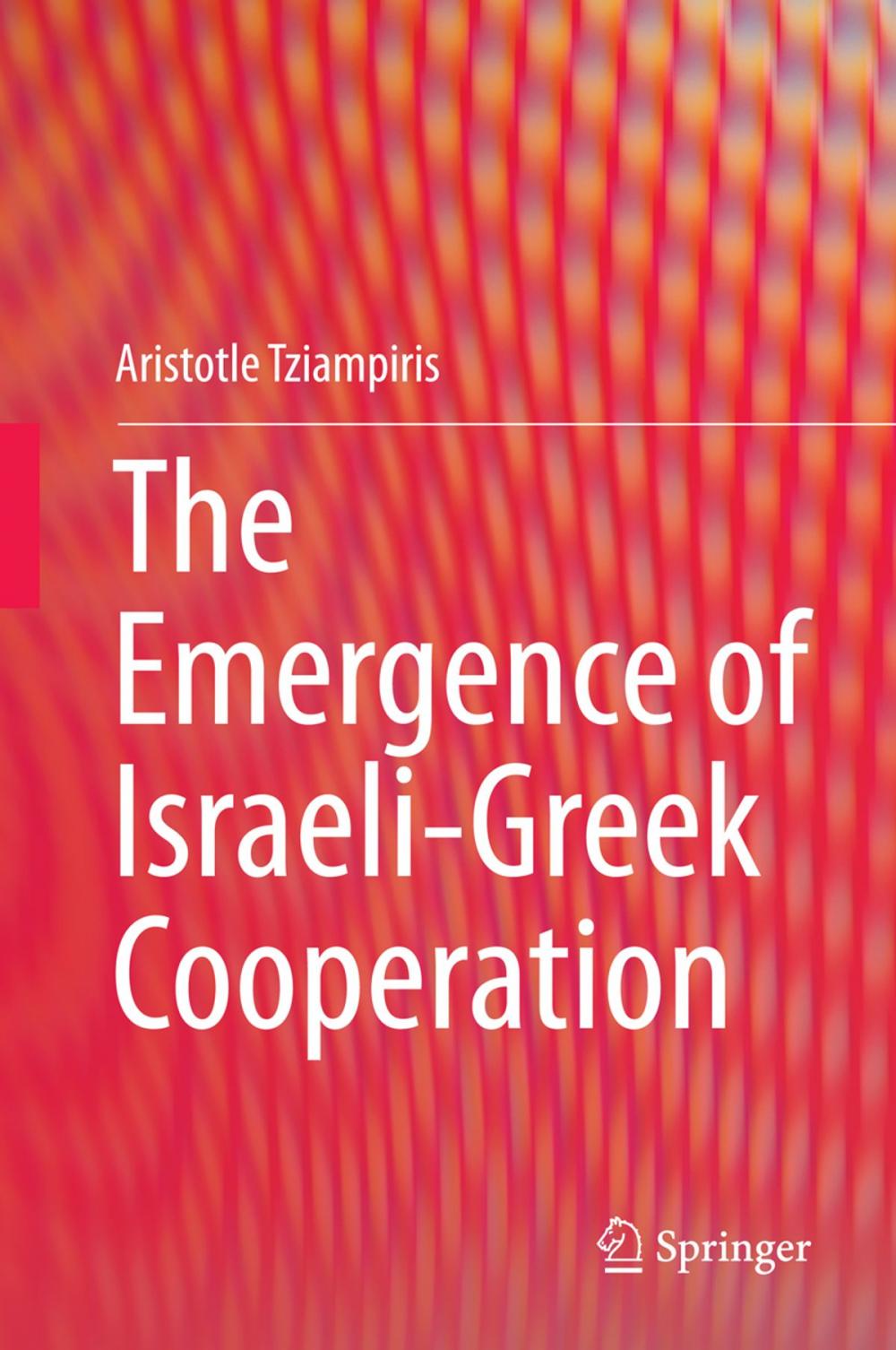 Big bigCover of The Emergence of Israeli-Greek Cooperation