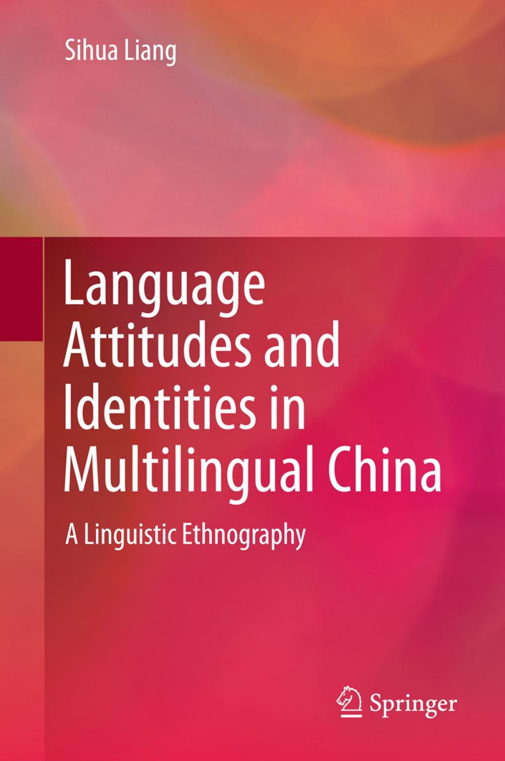 Big bigCover of Language Attitudes and Identities in Multilingual China