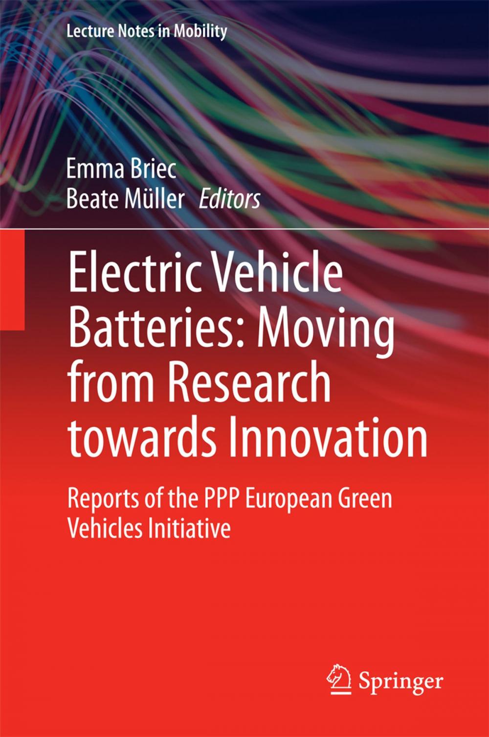 Big bigCover of Electric Vehicle Batteries: Moving from Research towards Innovation